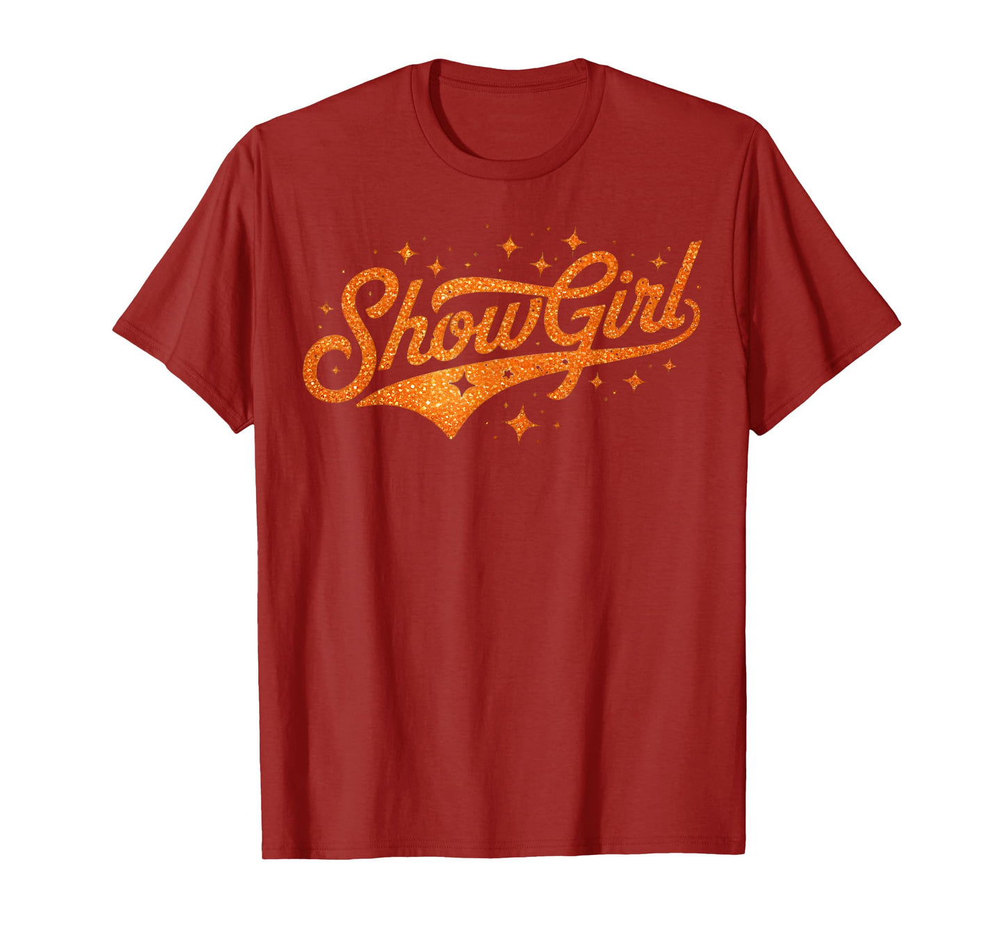 The Life of A Show Girl T-Shirt