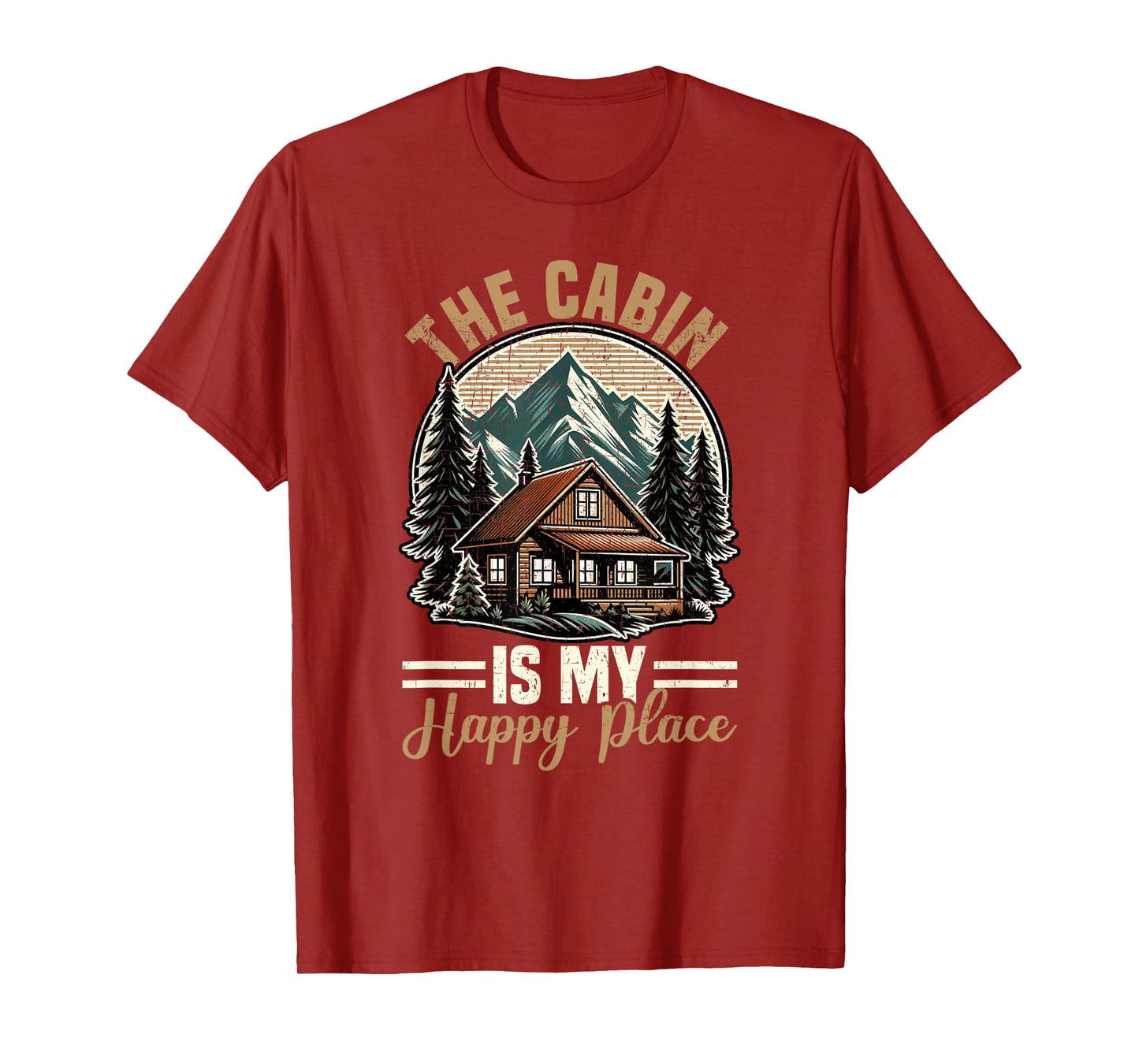 The Cabin Is My Happy Place Family Vacation Nature Outdoor T-Shirt
