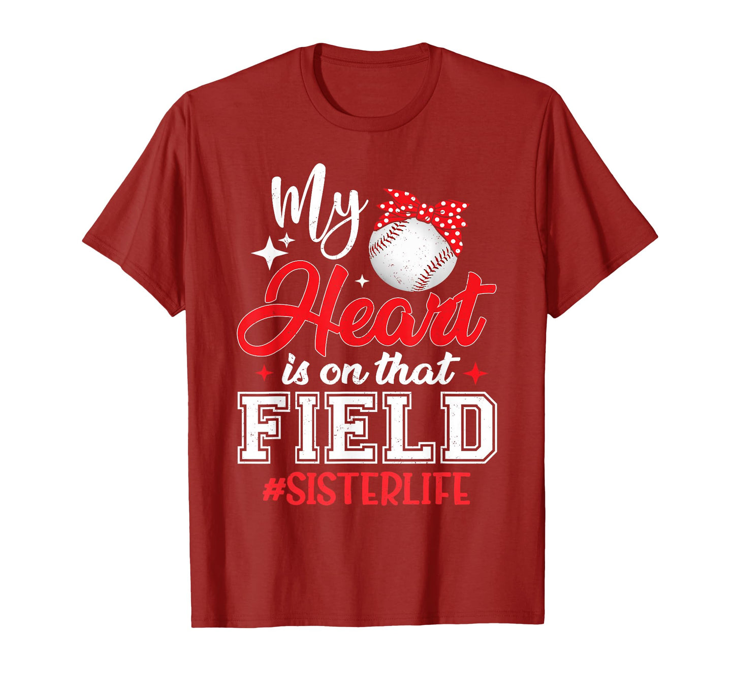 My Heart is On That Field Baseball Sister T-Shirt