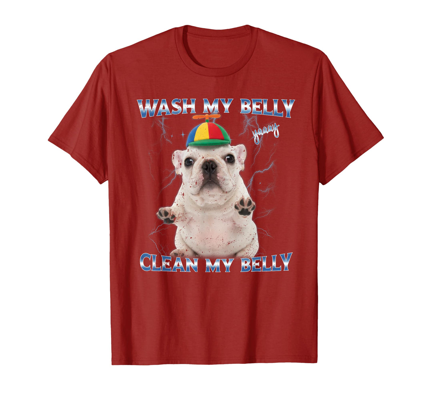 Pibble Wash Clean My Belly Funny Meme T-Shirt