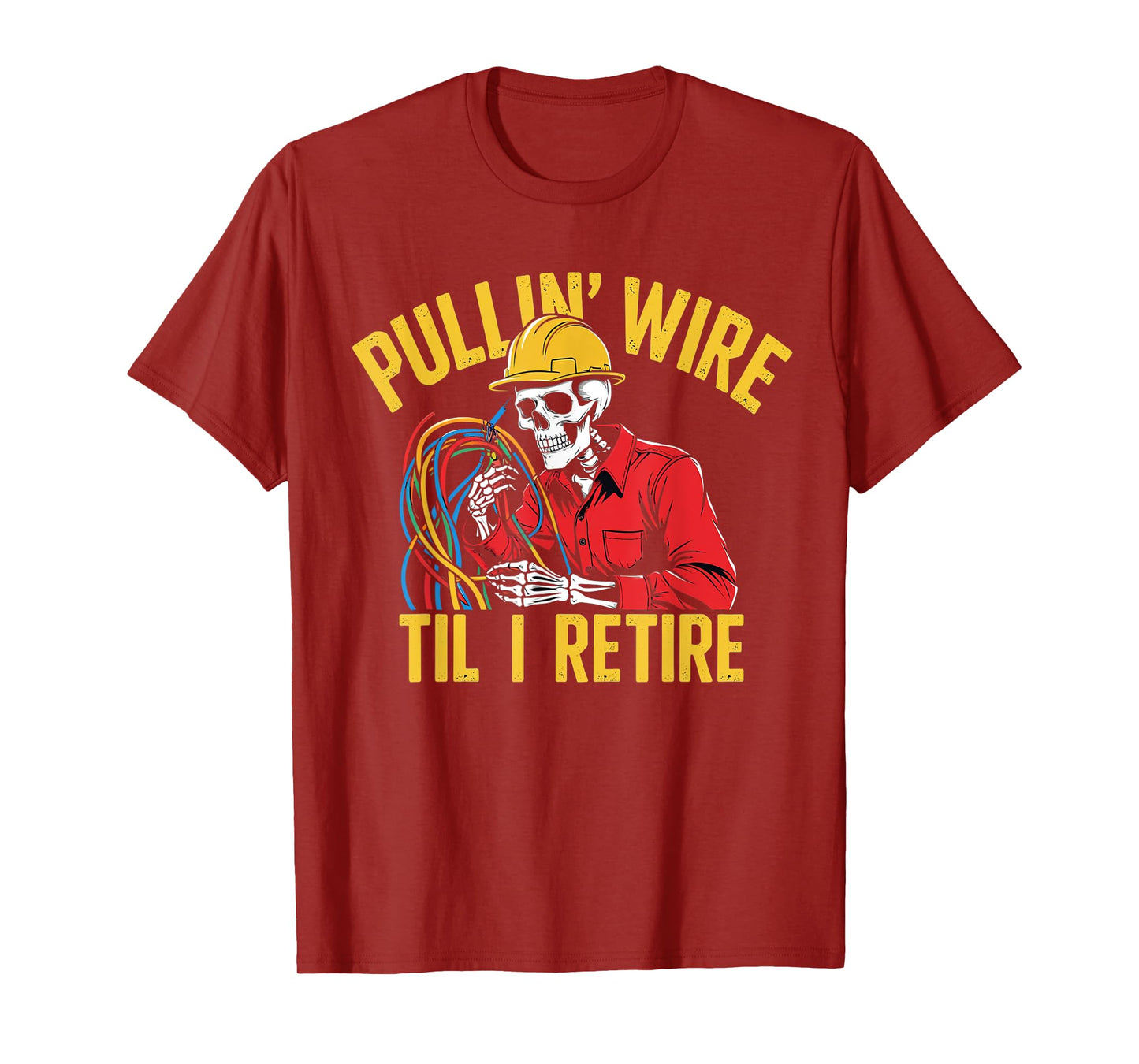 Funny Pullin Wire Til I Retire Vintage Skeleton Electrician T-Shirt
