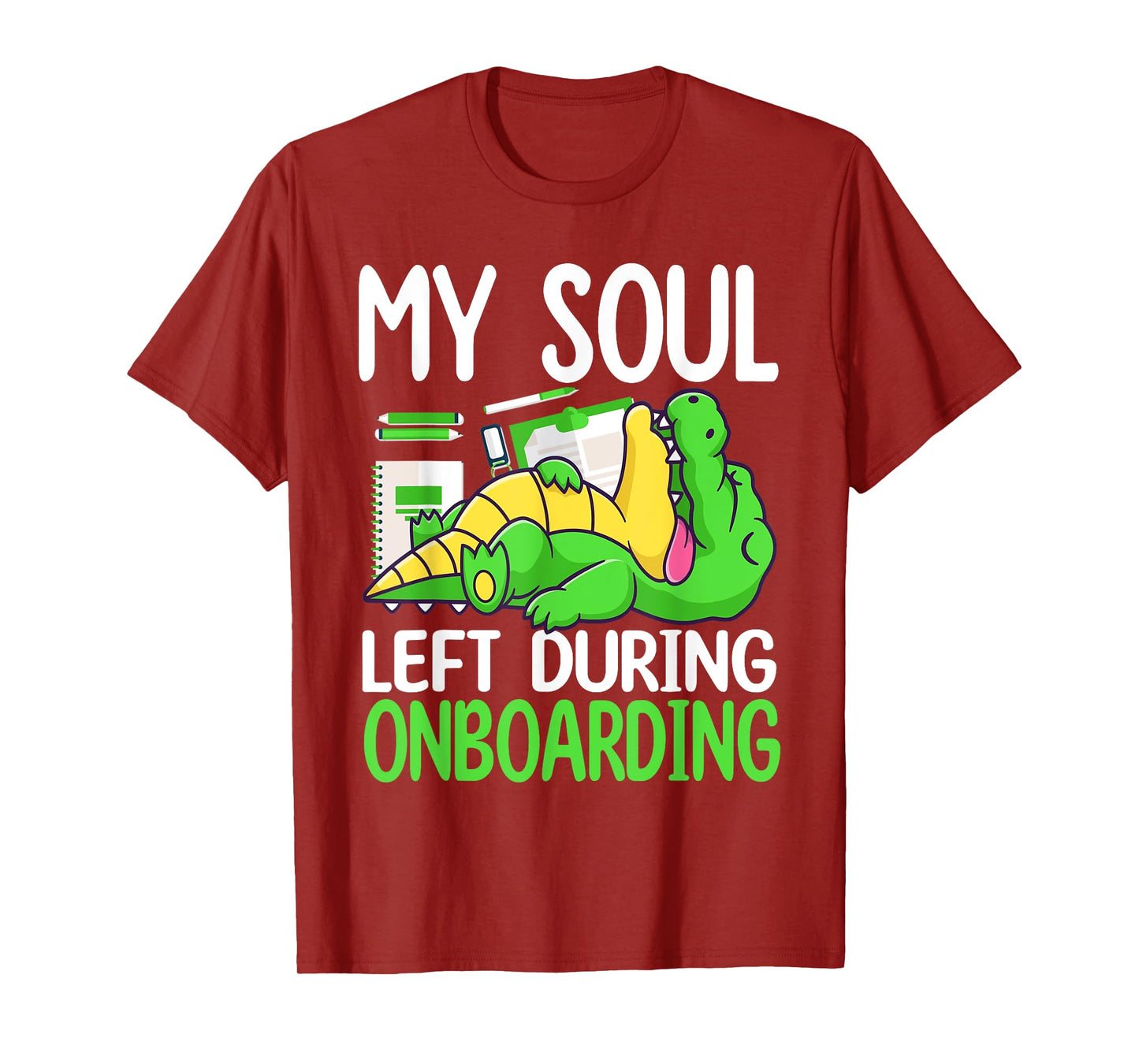My soul left during onboarding - Office Humor T-Shirt