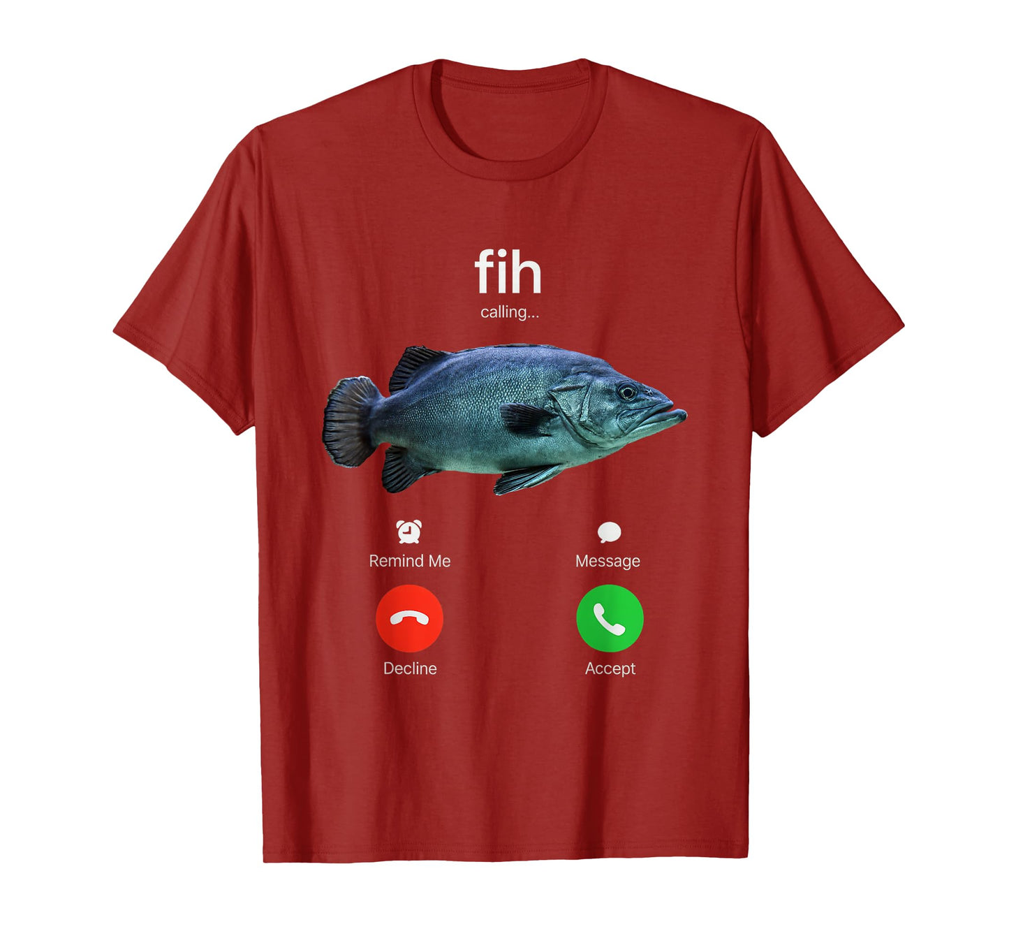 Fih Calling Joke for Fishing Lover Fisherman Incoming Call T-Shirt