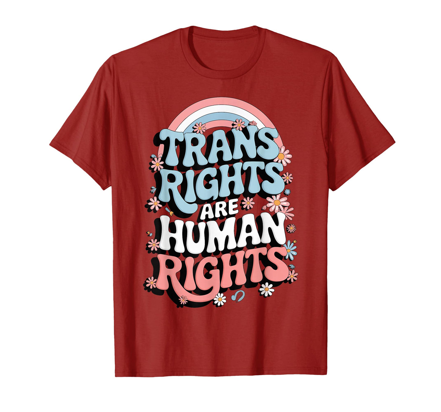 Trans Rights Are Human Rights T-Shirt