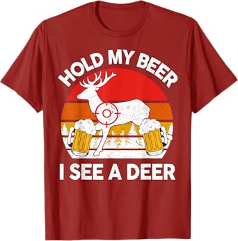 Hold My Beer I See A Deer Hunting Gift Funny Dad Deer Hunter T-Shirt