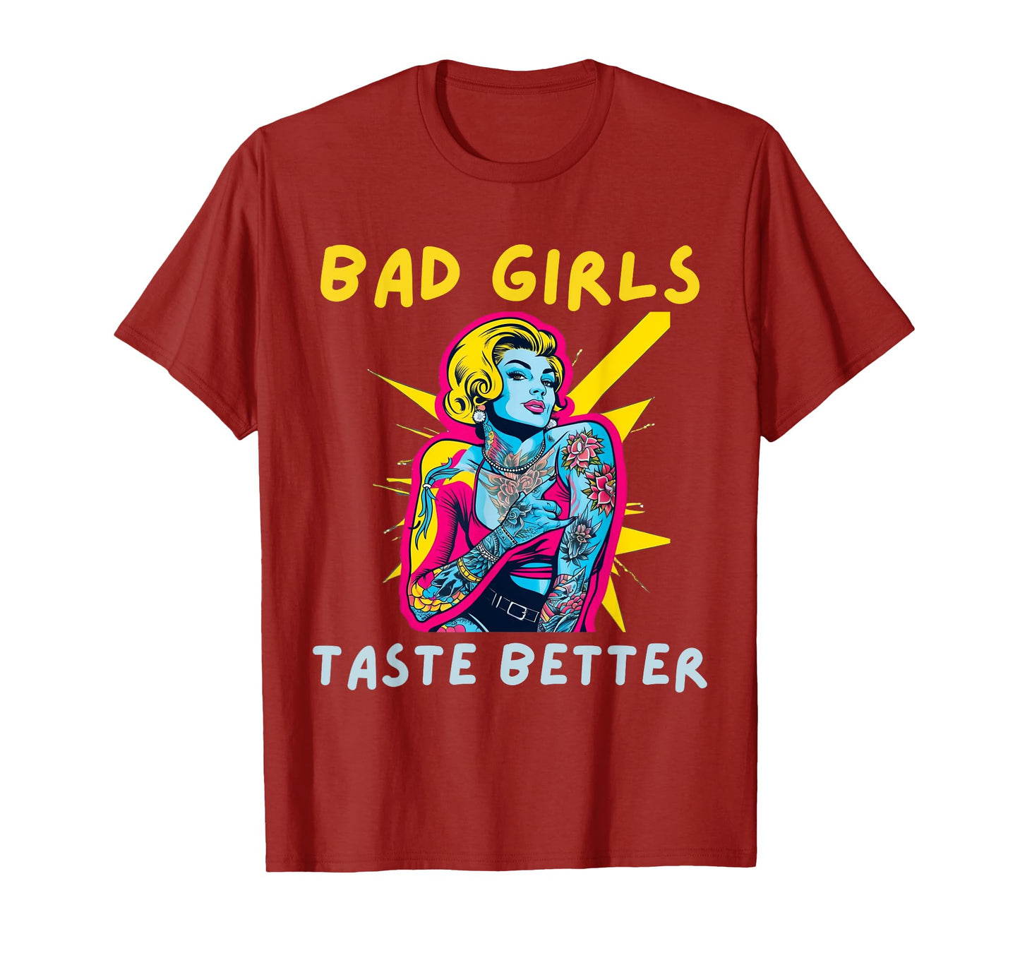 Bad Girls Taste Better Graphic Tattoo T-Shirt