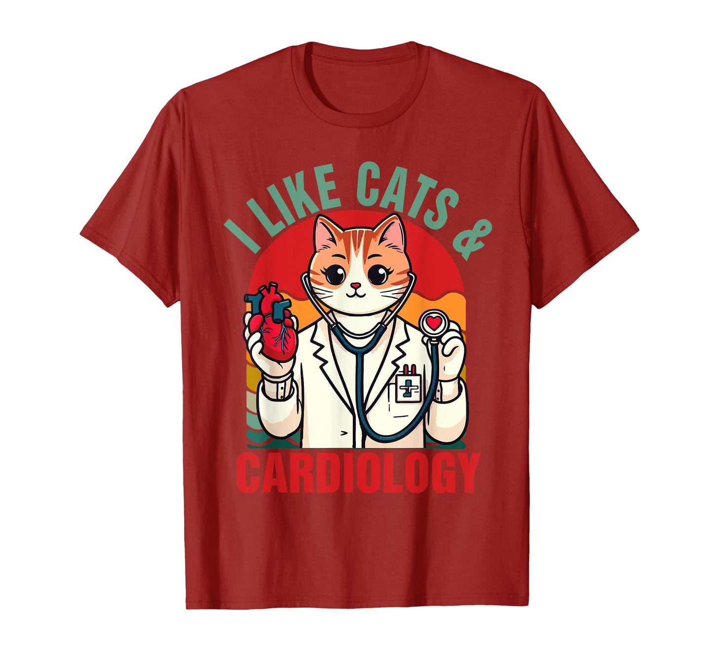 CVICU Cardiac Cardiologist Cat Mom I Like Cats & Cardiology T-Shirt for Men Women