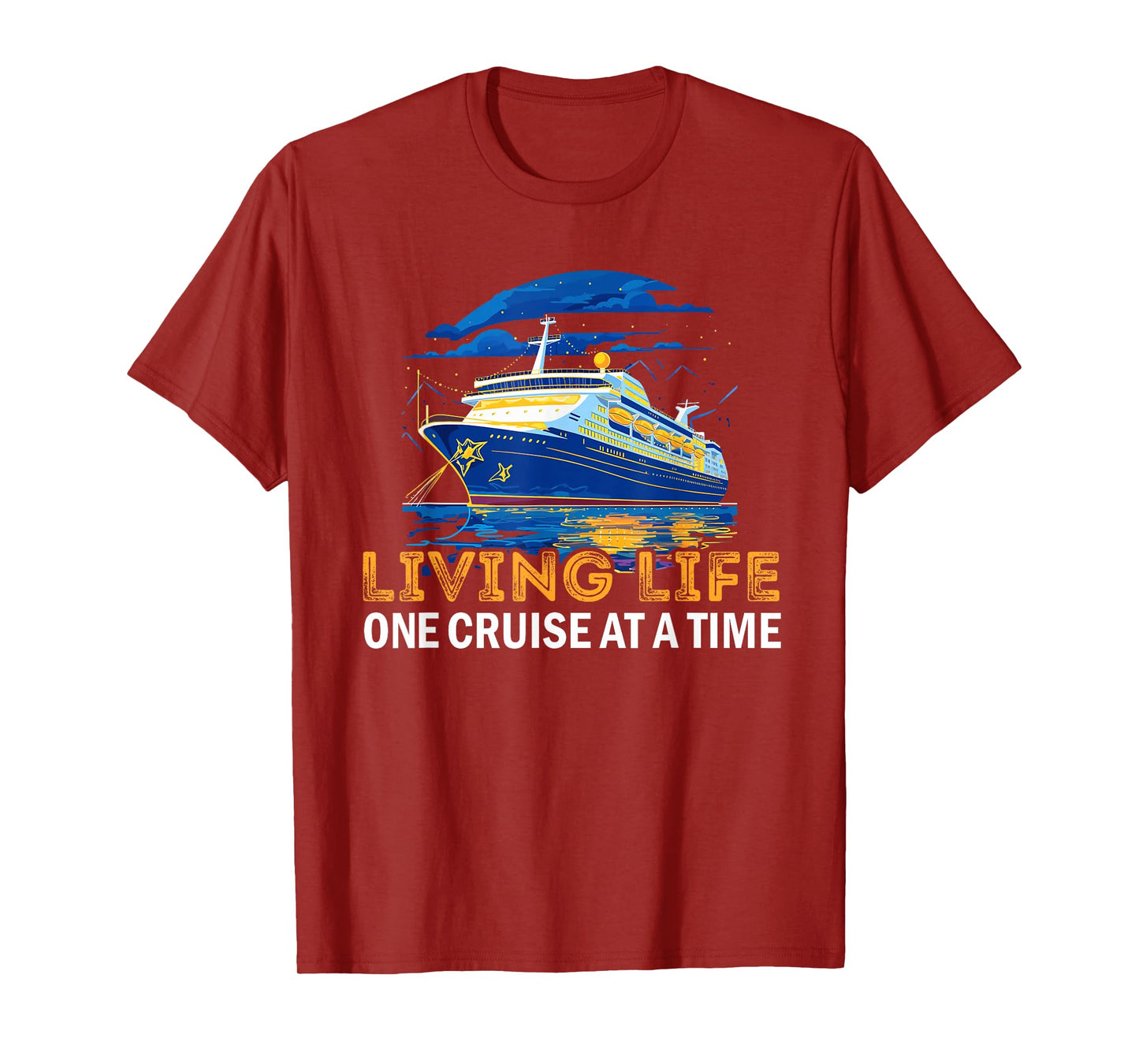 Living Life One Cruise At A Time Cruising Lover Cruiser T-Shirt