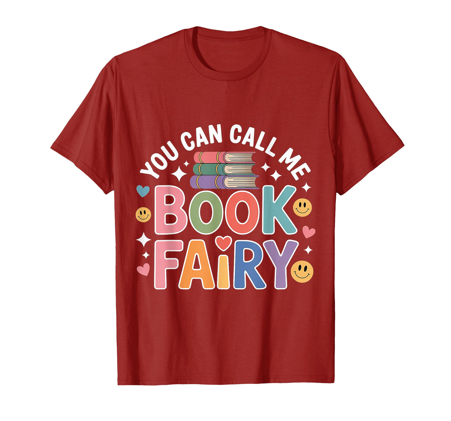 You Can Call Me Book Fairy Reading Magical Hobby - T-Shirt