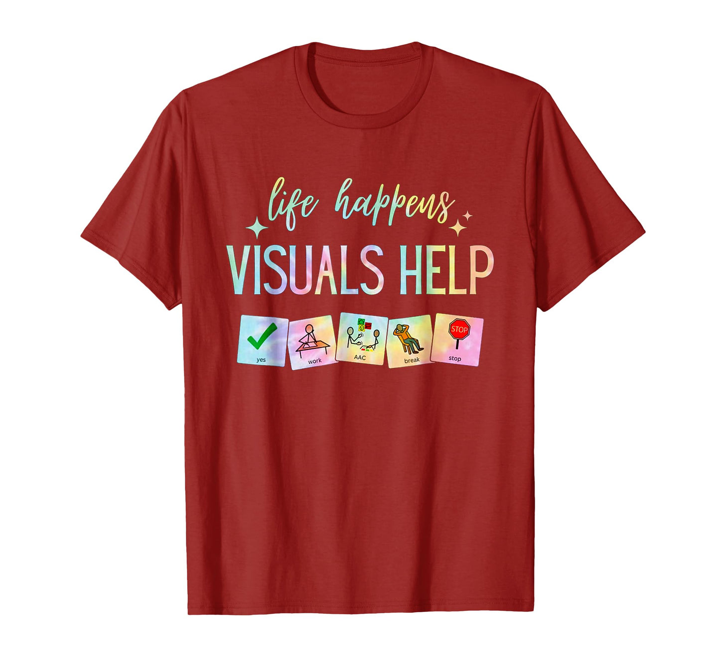 Life Happens Visuals Help, Special Education Teacher Tie Dye T-Shirt