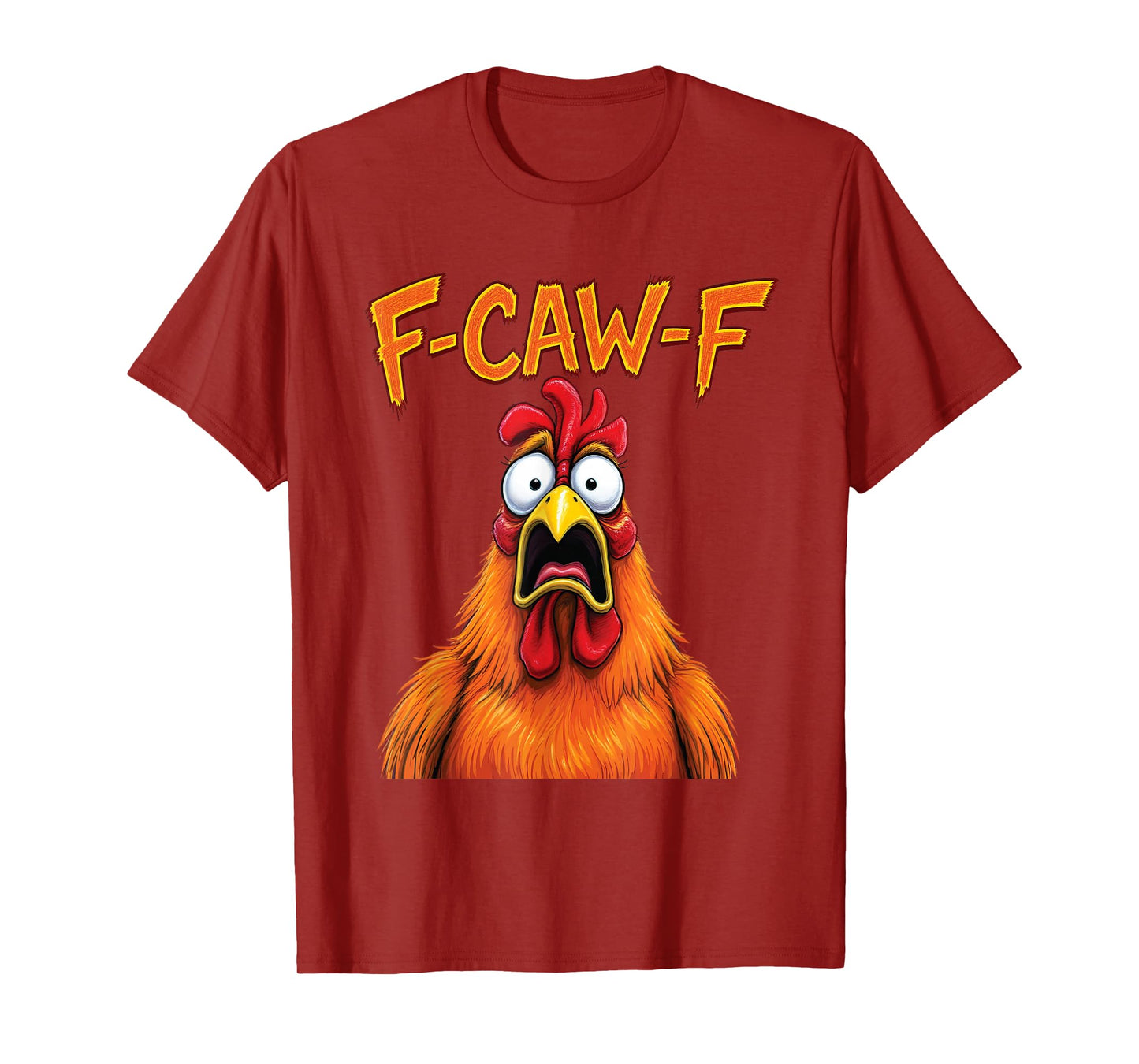 Retro F-Caw-F Shocked Chicken Funny Rooster Saying Meme T-Shirt