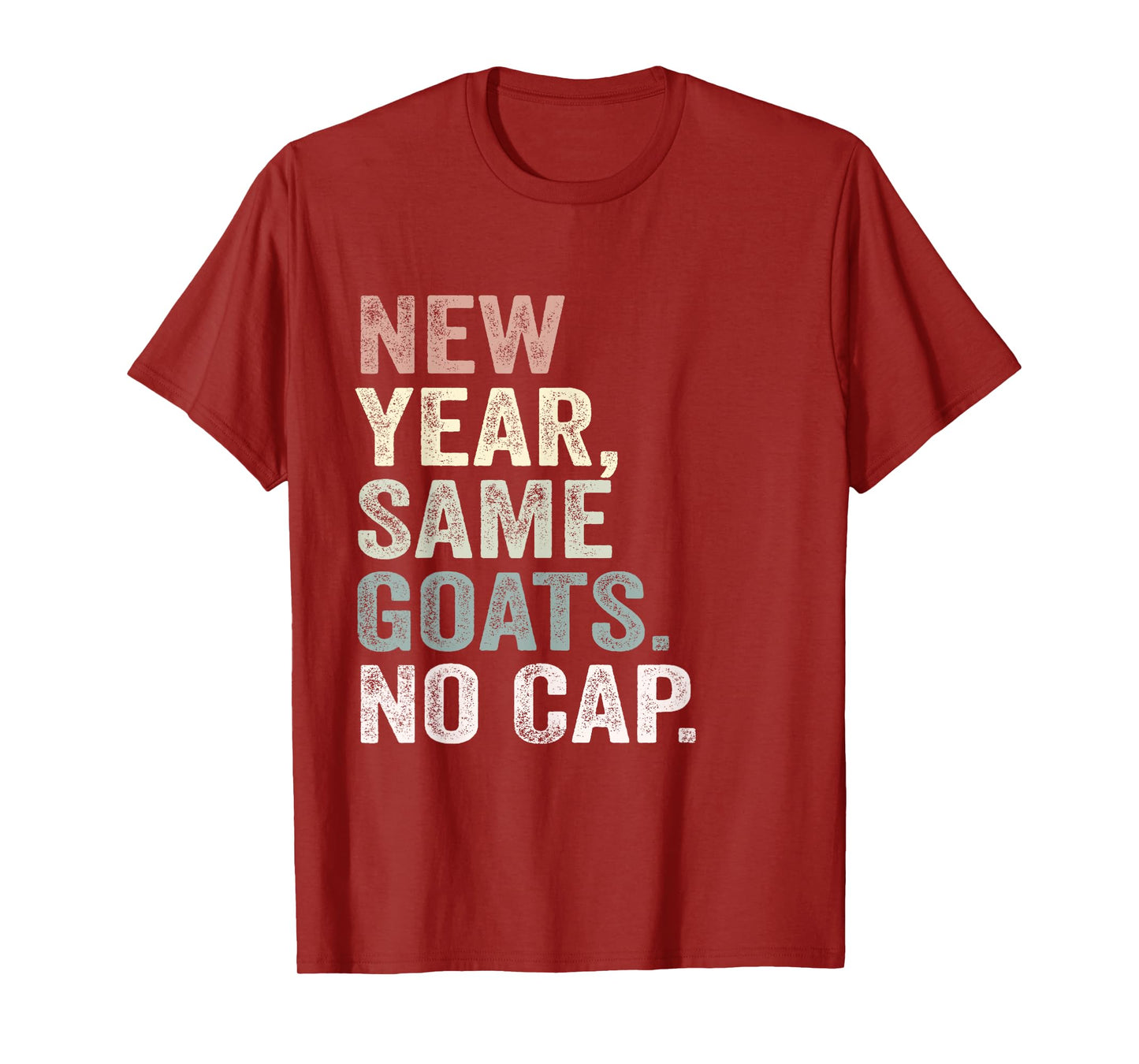 New Year Same Goats No Cap Gen Z Alpha Back to School T-Shirt