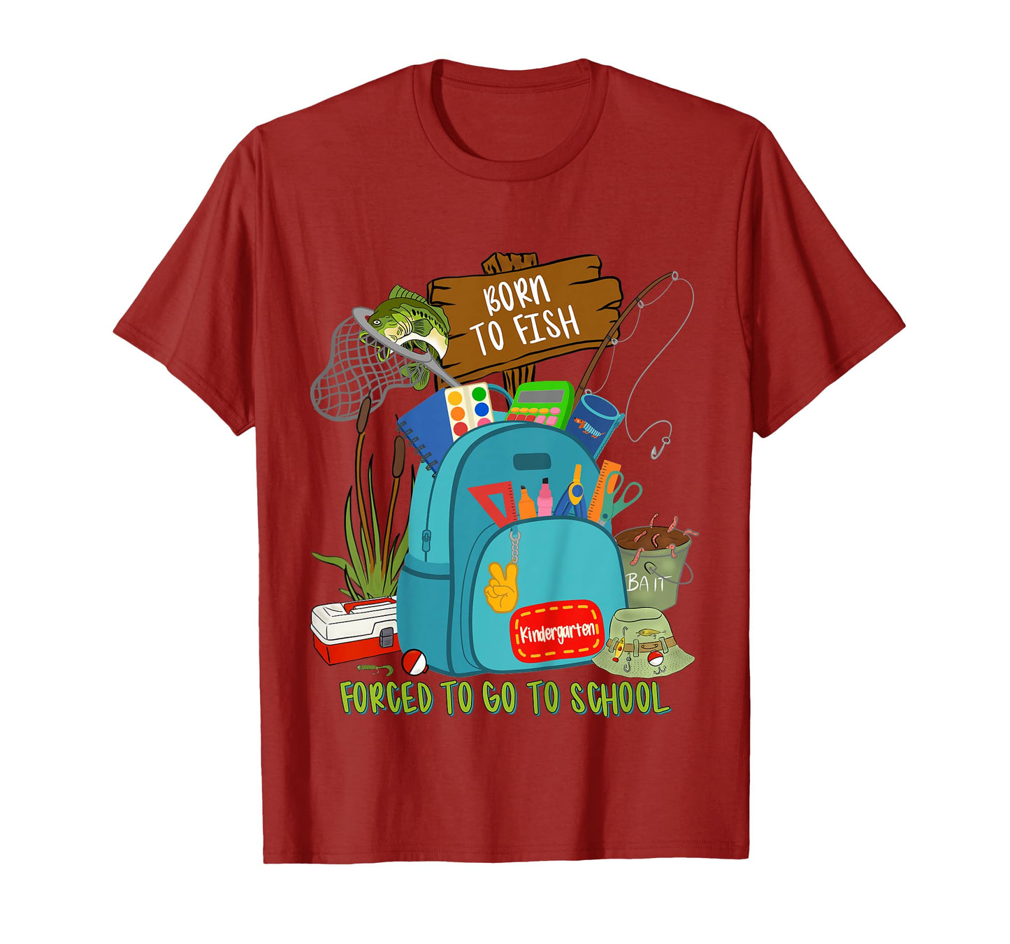 Kids Born to Fish Forced to Go to School Kindergarten Humor T-Shirt