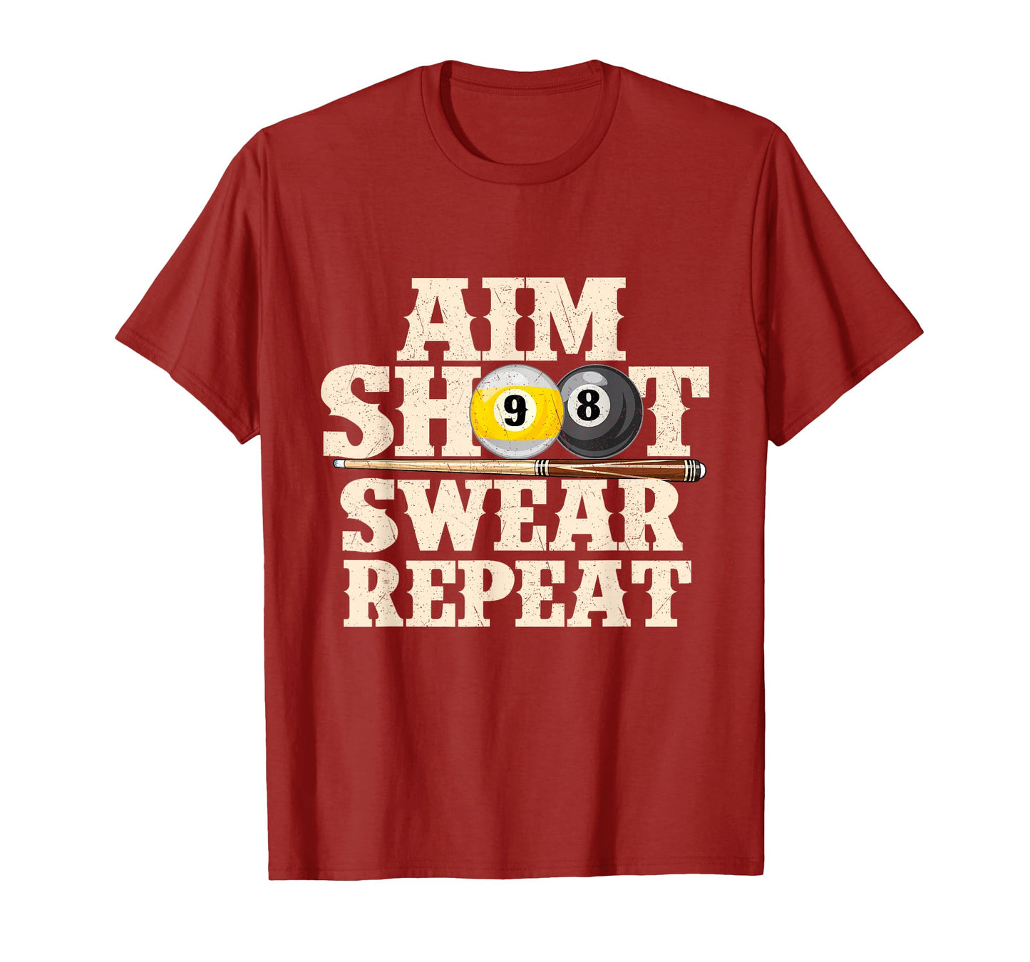 Aim Shoot Swear Repeat - 8 Ball Billiard Game Pool Player T-Shirt