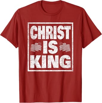 Christ Is King Bold Faith Design T-Shirt