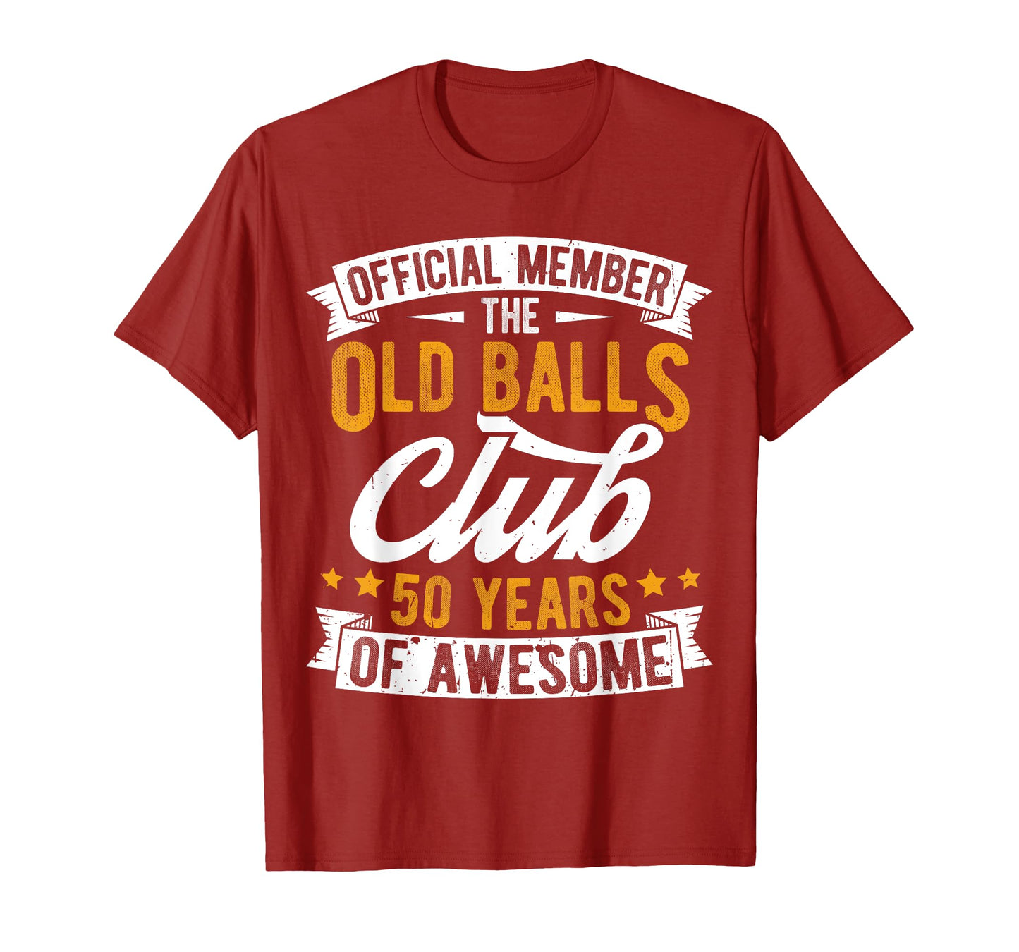 OFFICIAL MEMBER THE OLD BALLS CLUB 50 YEARS OF AWESOME T-Shirt