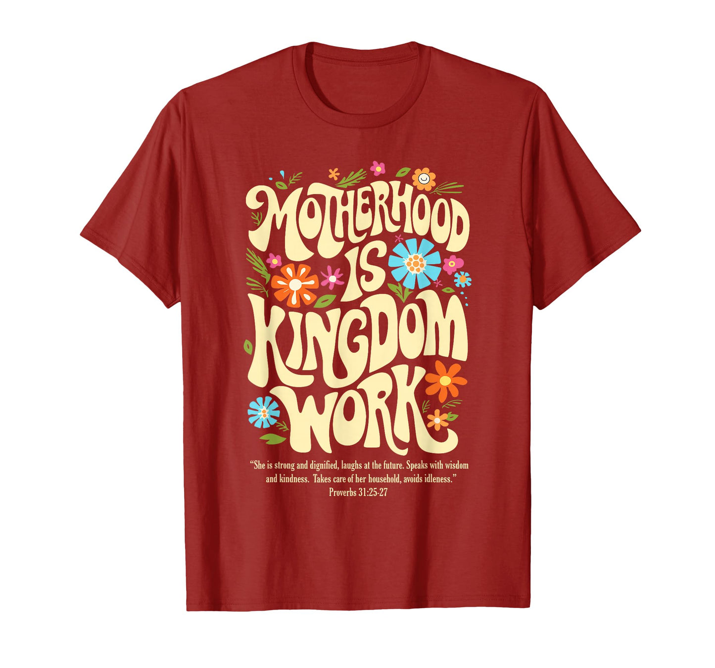 Floral Vintage Motherhood is Kingdom Work Mama Mothers Day T-Shirt