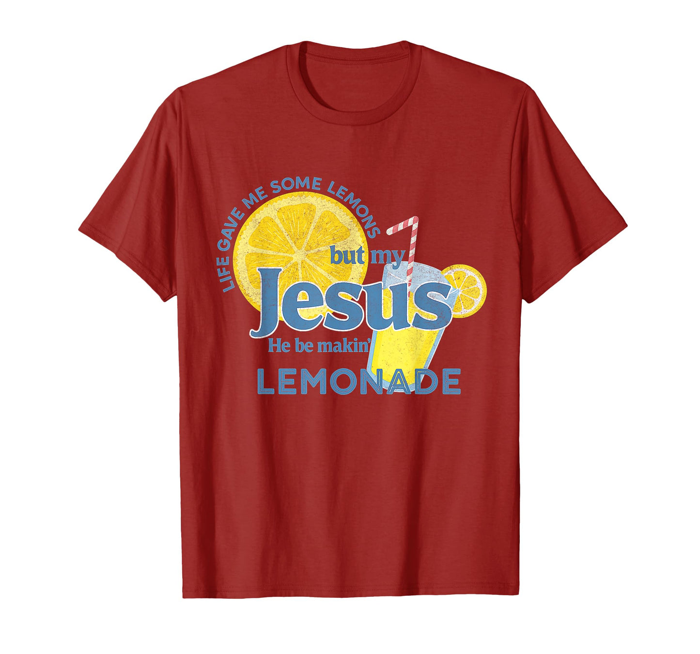 Life Lemons Jesus Making Lemonade Christian Faith Quote T-Shirt