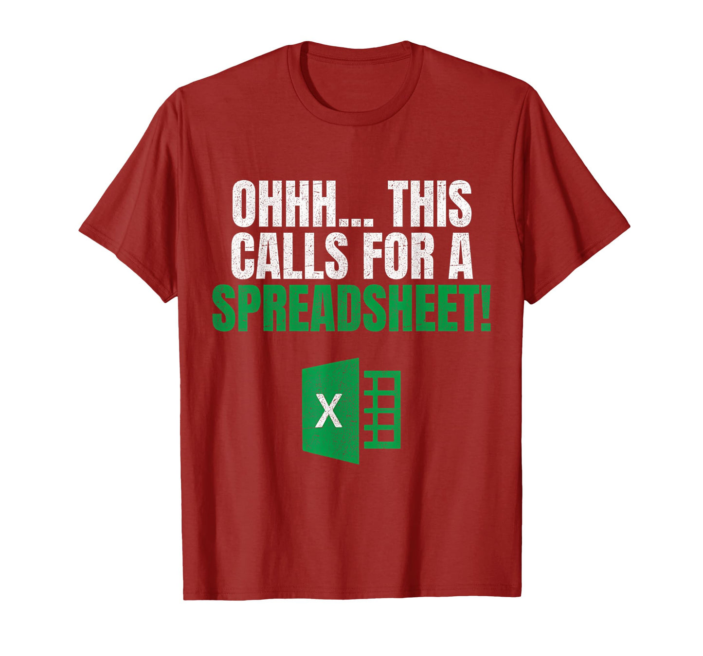 Spreadsheet Funny Ohhh This Calls For A Spreadsheet T-Shirt