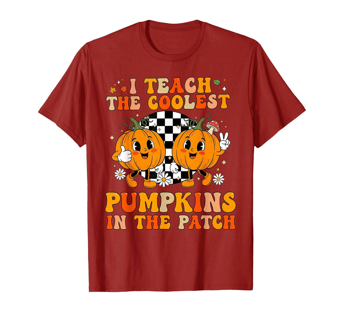 I Teach The Coolest Pumpkins in The Patch Teacher Halloween T-Shirt