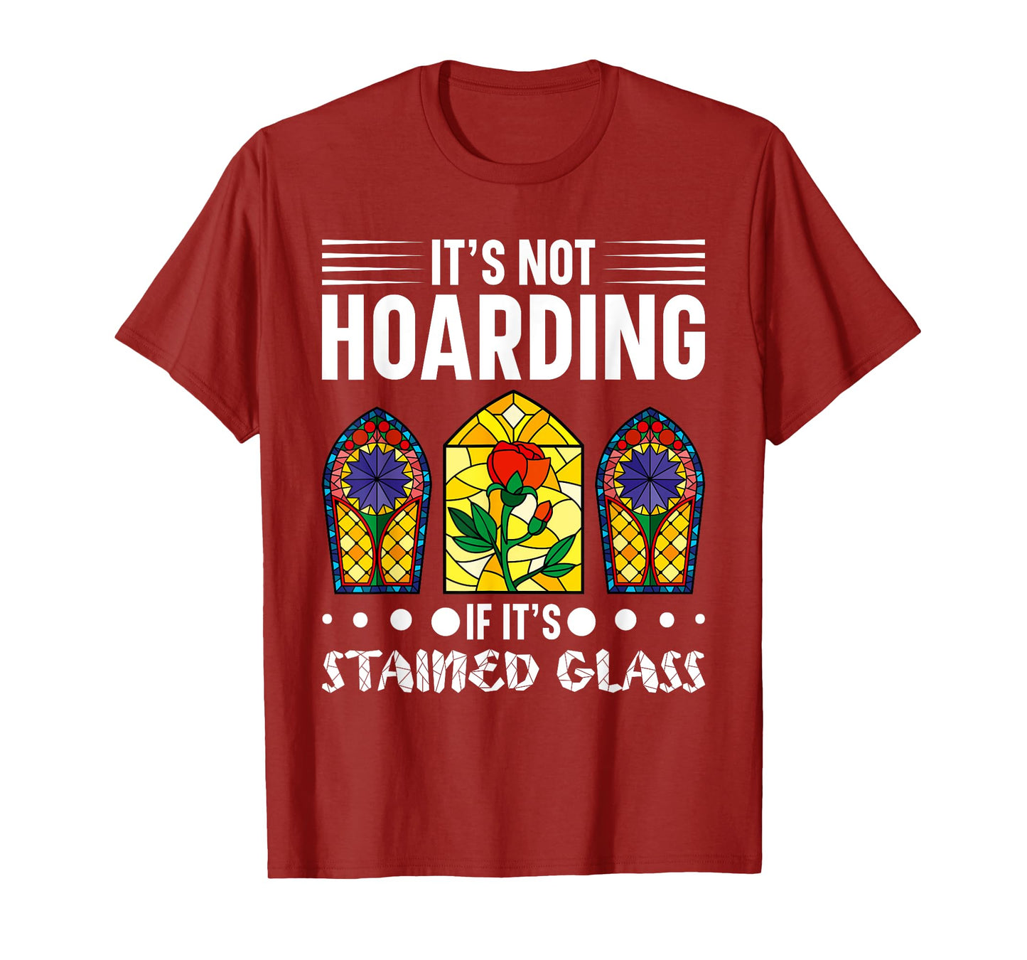 Stained Glass Artist Stained Glass Window Stained Glass Art T-Shirt