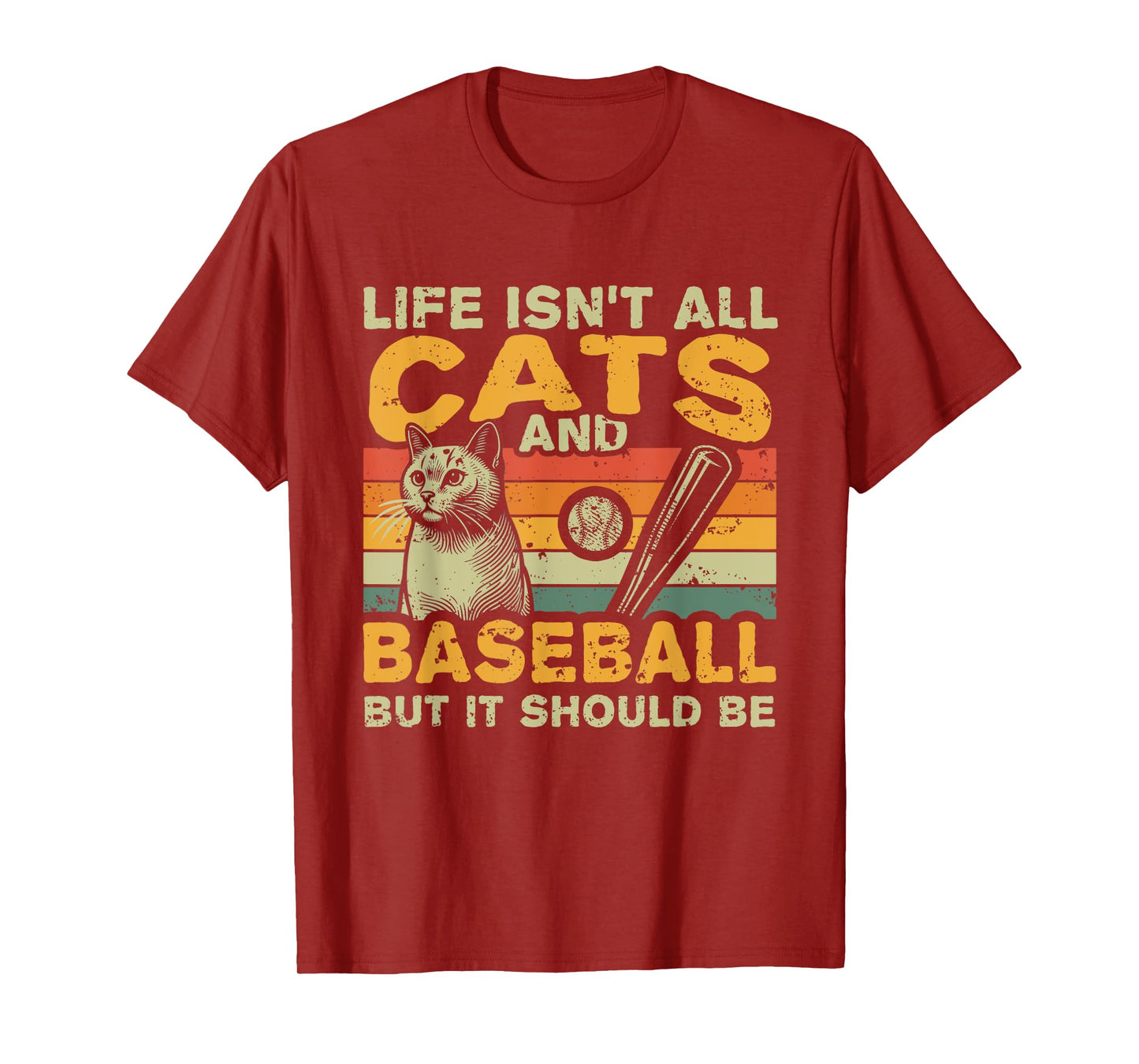Retro Life Isn't All Cats And Baseball T-Shirt