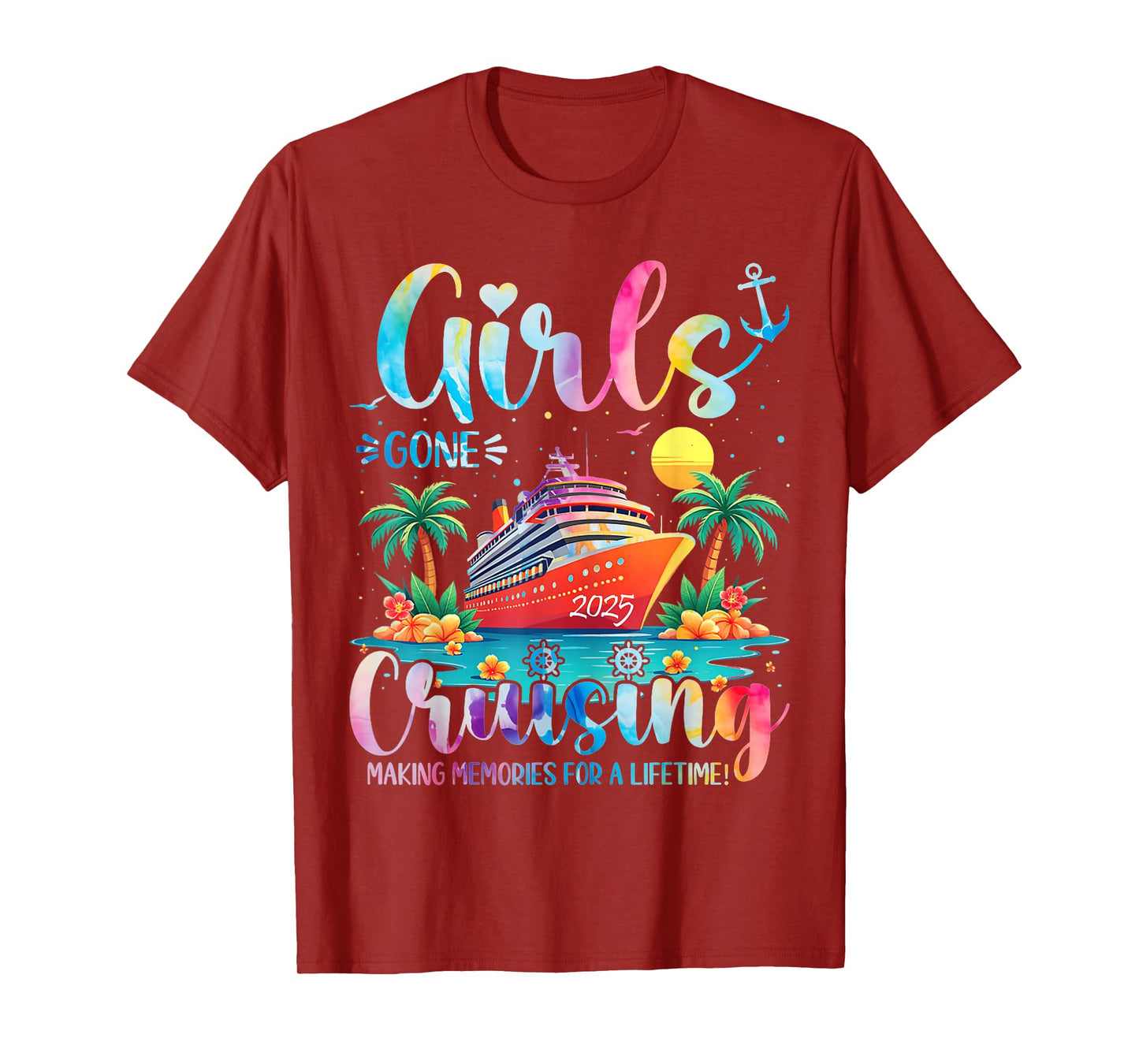 Girls Gone Cruising Making Memories For A Lifetime Vacation T-Shirt