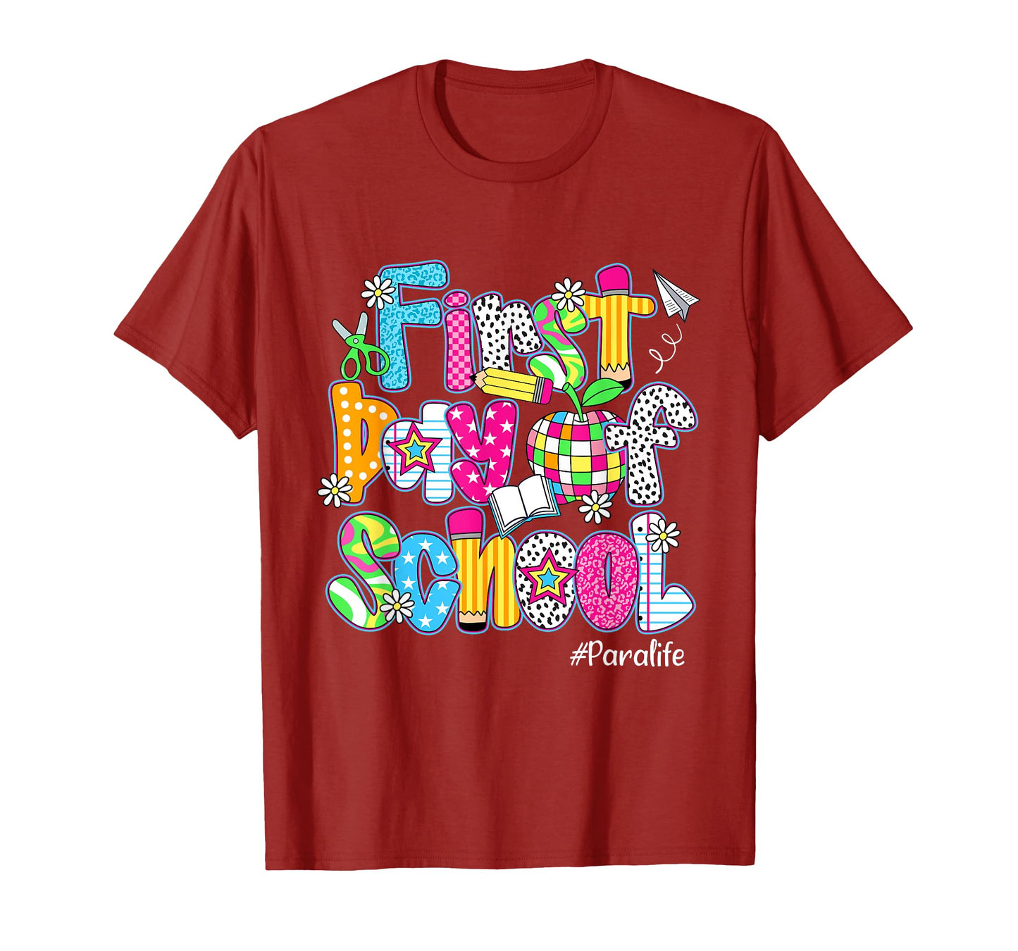First Day Of School Para Life Back To School Funny T-Shirt