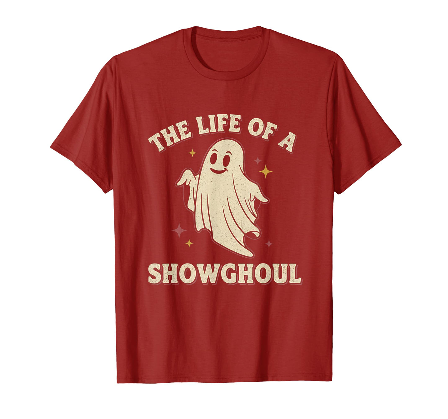 The Life of a Showghoul Spooky Ghost Halloween Design T-Shirt
