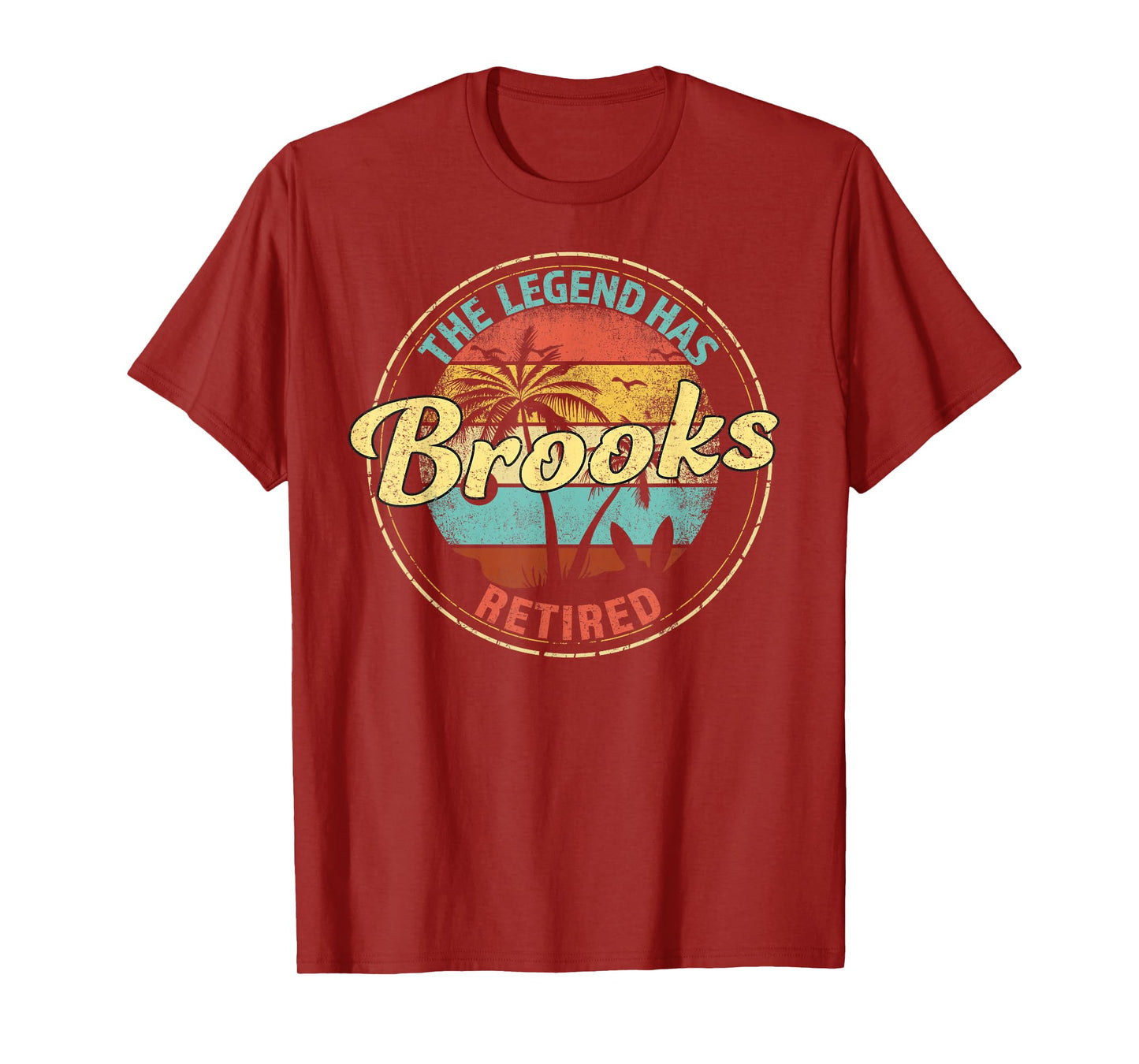 Brooks Legend Has Retired Personalized Retirement T-Shirt