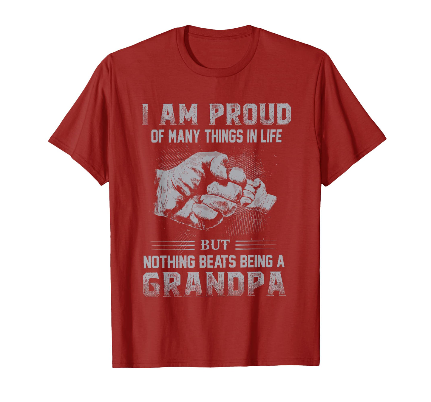 Proud Of Many Things In Life Nothing Beats Being A Grandpa T-Shirt