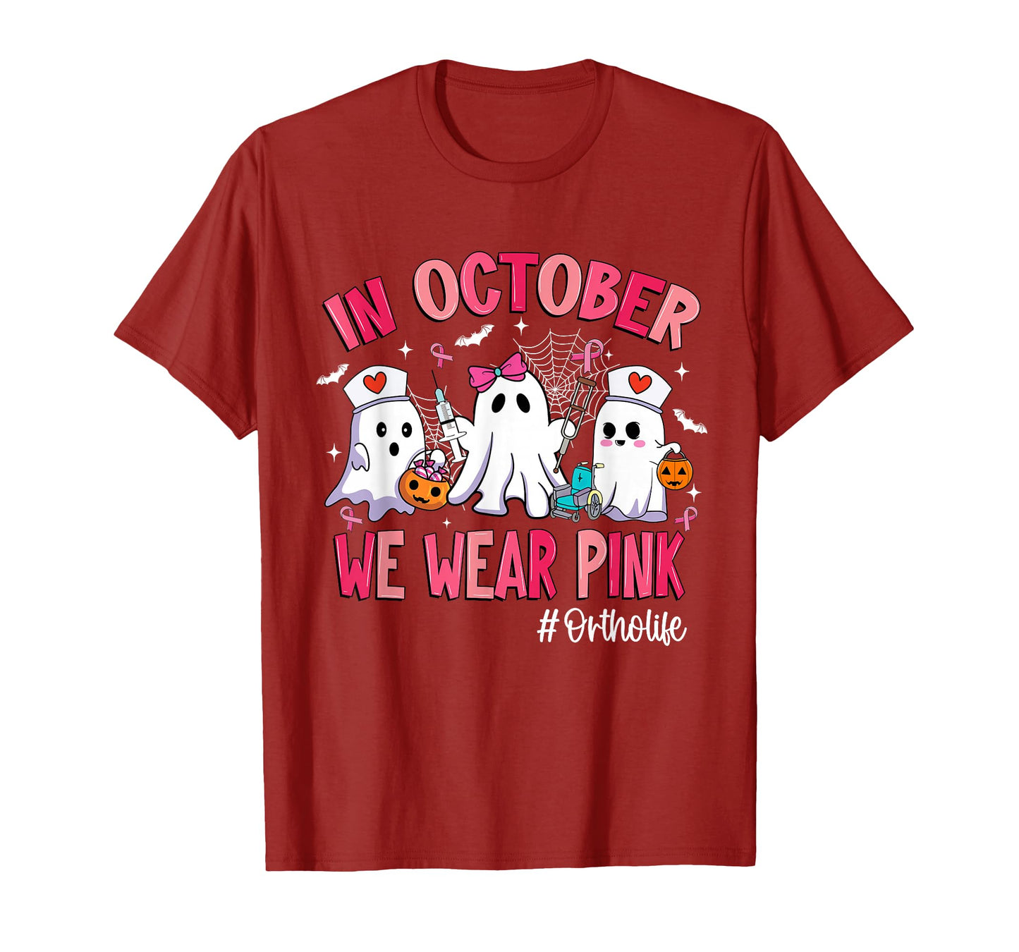 in October We Wear Pink Ortho Life Ortho Nurse Breast Cancer T-Shirt