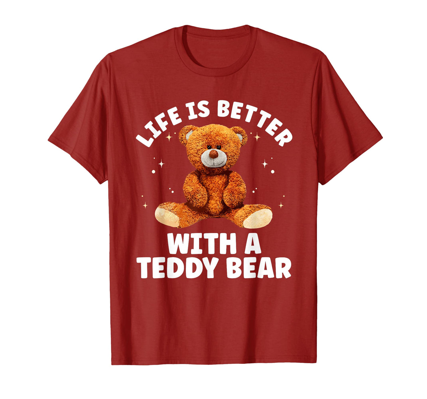 Cute Teddy Bear Design For Men Women Kids Teddy Bear Lover T-Shirt