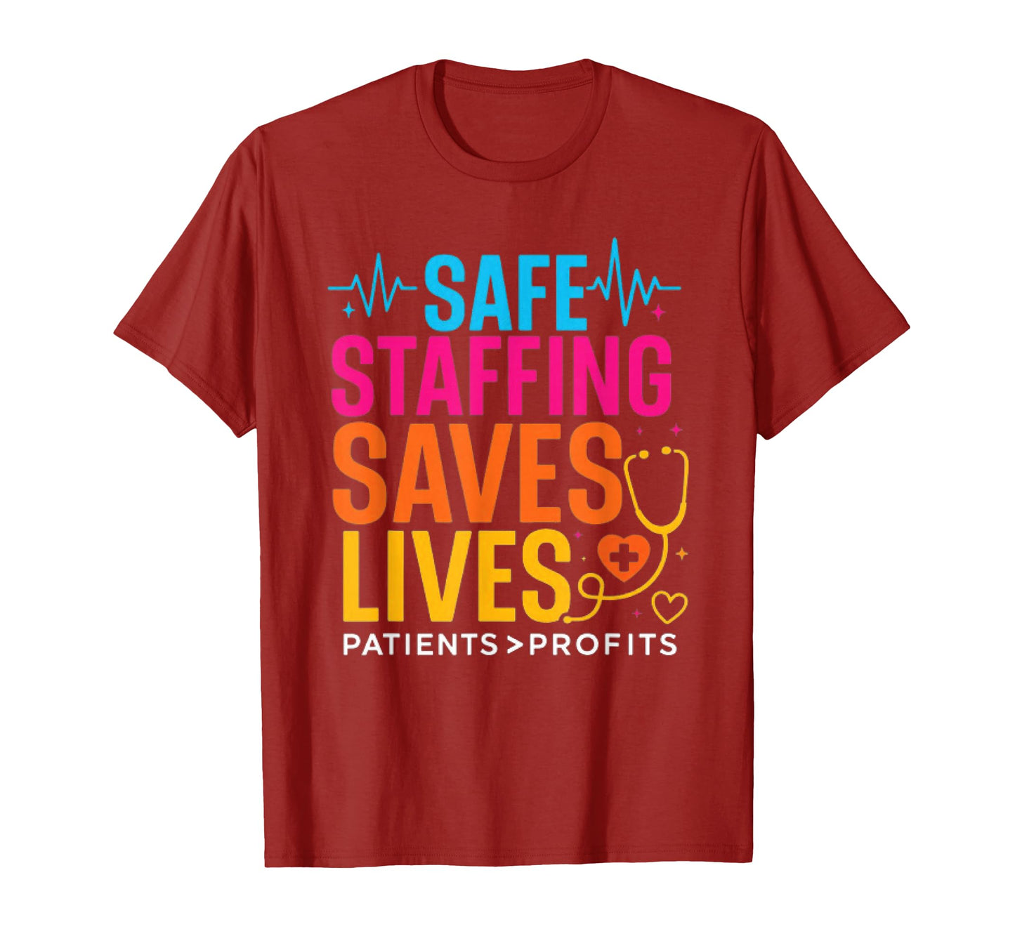Safe Staffing Saves Lives Nurses March Nurse Strike Support T-Shirt