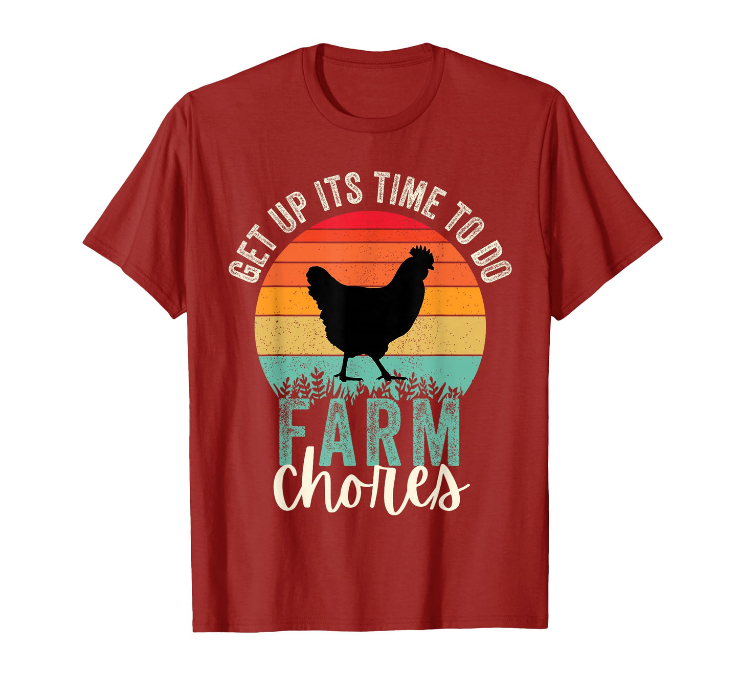 Get up its time to do Farm chores,Funny Farmer Farming Lover T-Shirt