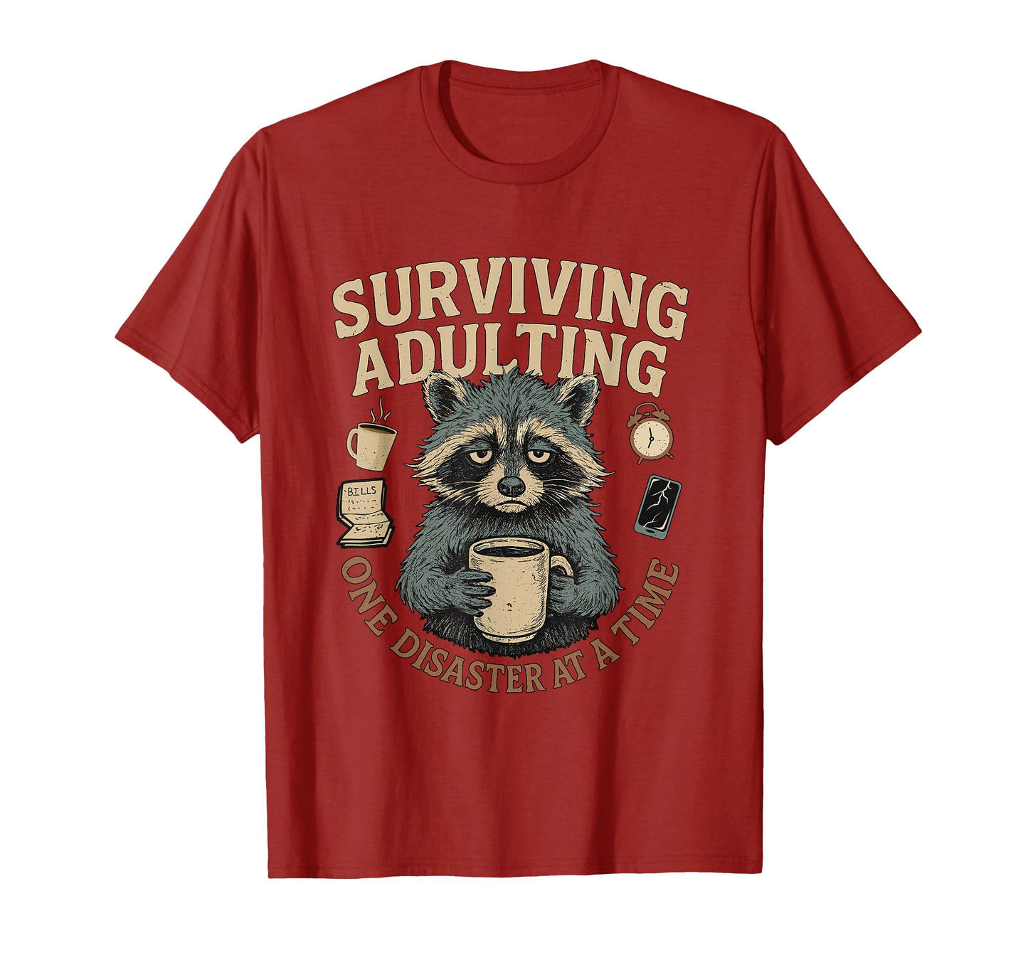 Funny Relatable Sarcastic Slogans Adult Humor Tired Adulting T-Shirt