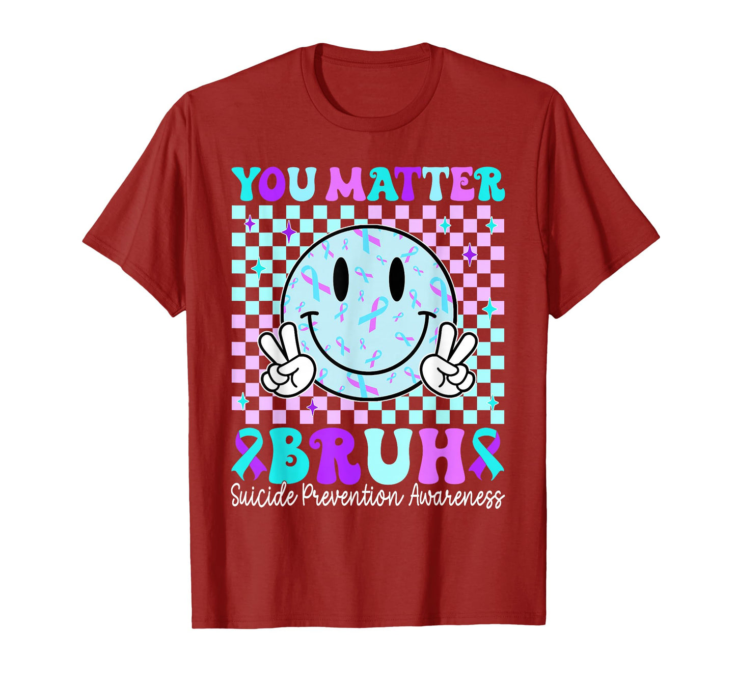 Your Matter Bruh Suicide Prevention Awareness Men Women T-Shirt