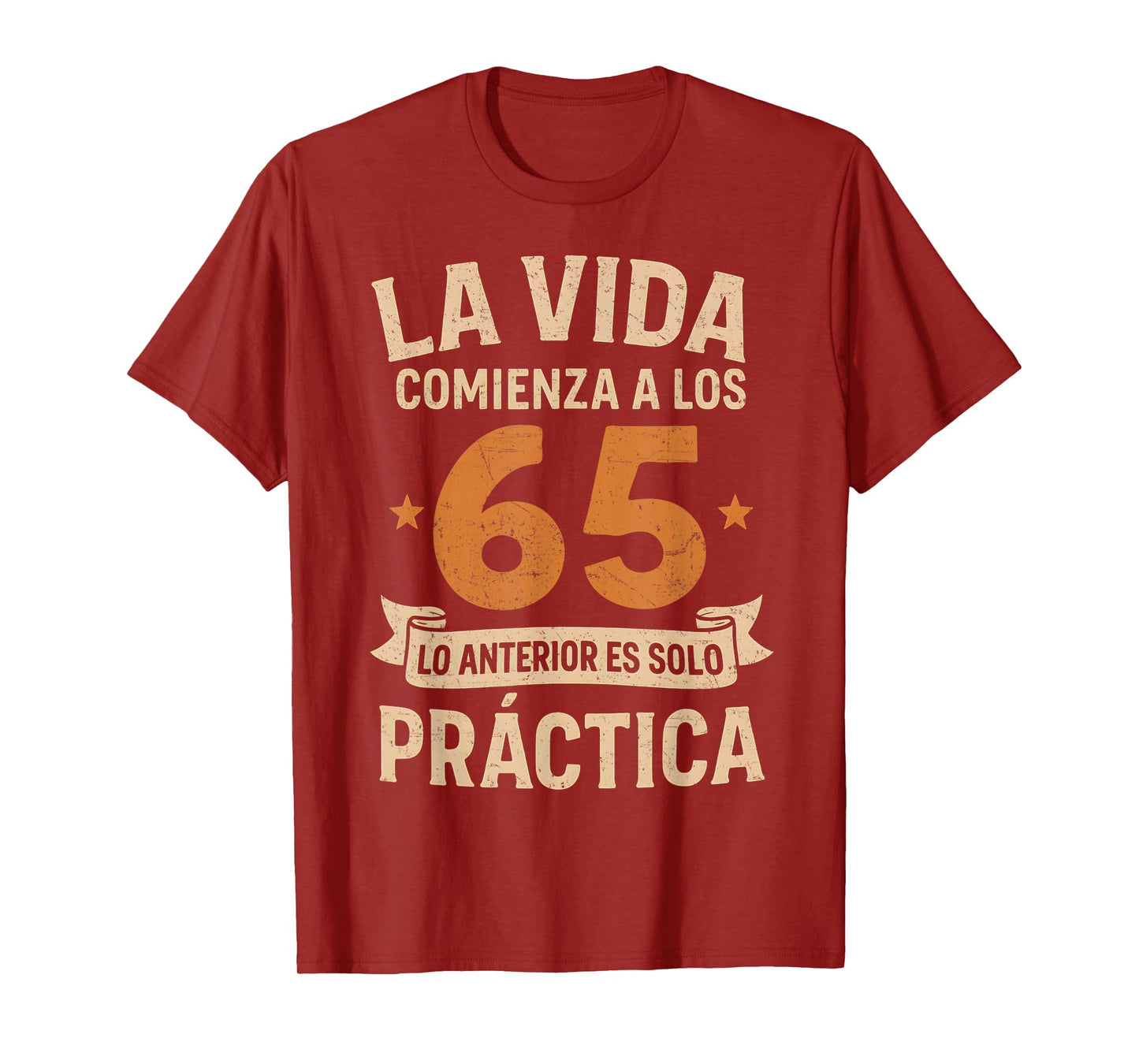 Funny 65th Birthday Spanish Cumpleaños Life Begins At 65 T-Shirt