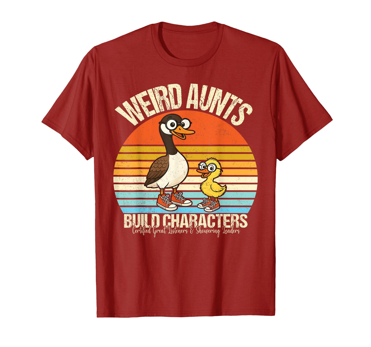 Funny Weird Aunts Build Character Aunt Silly Goose Women T-Shirt