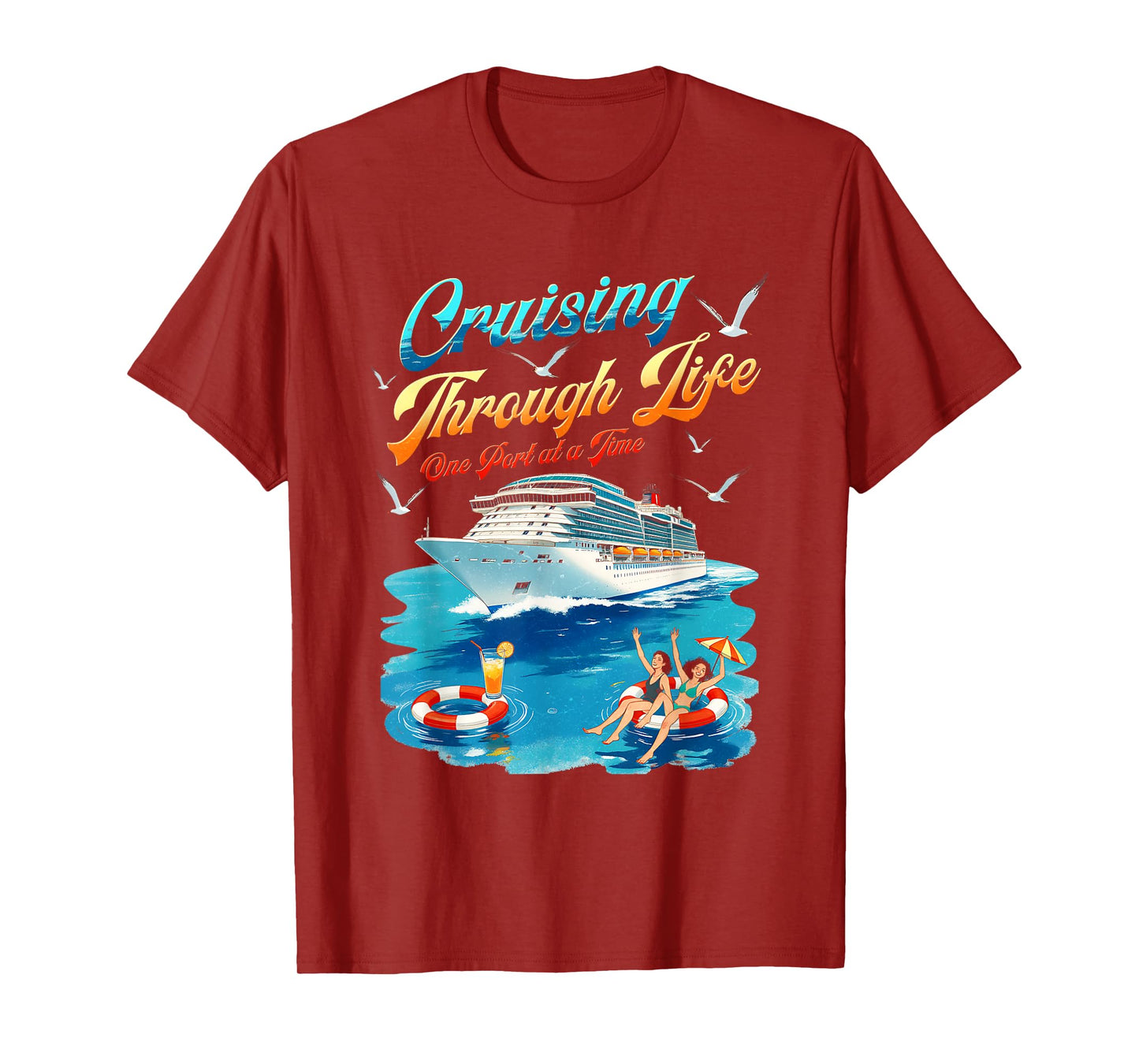Cruising Through Life One Port At A Time Funny Cruise Boat T-Shirt