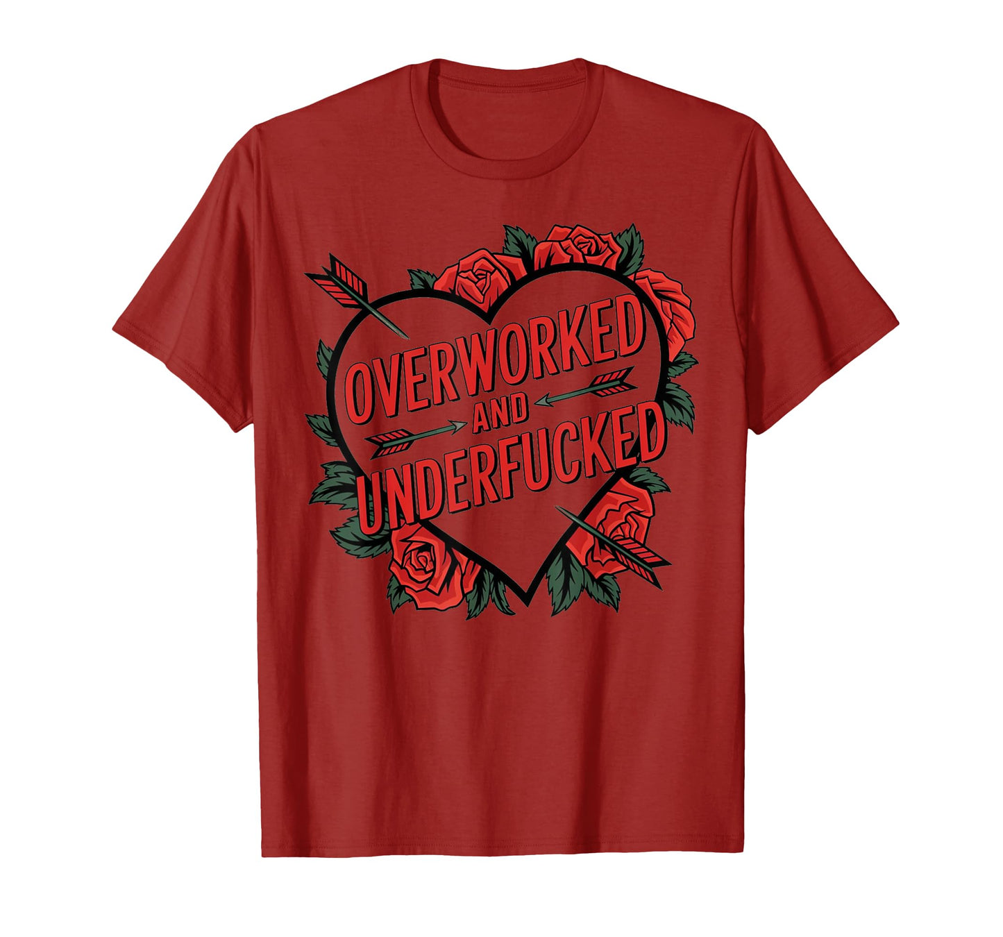 Overworked And Underfucked T-Shirt