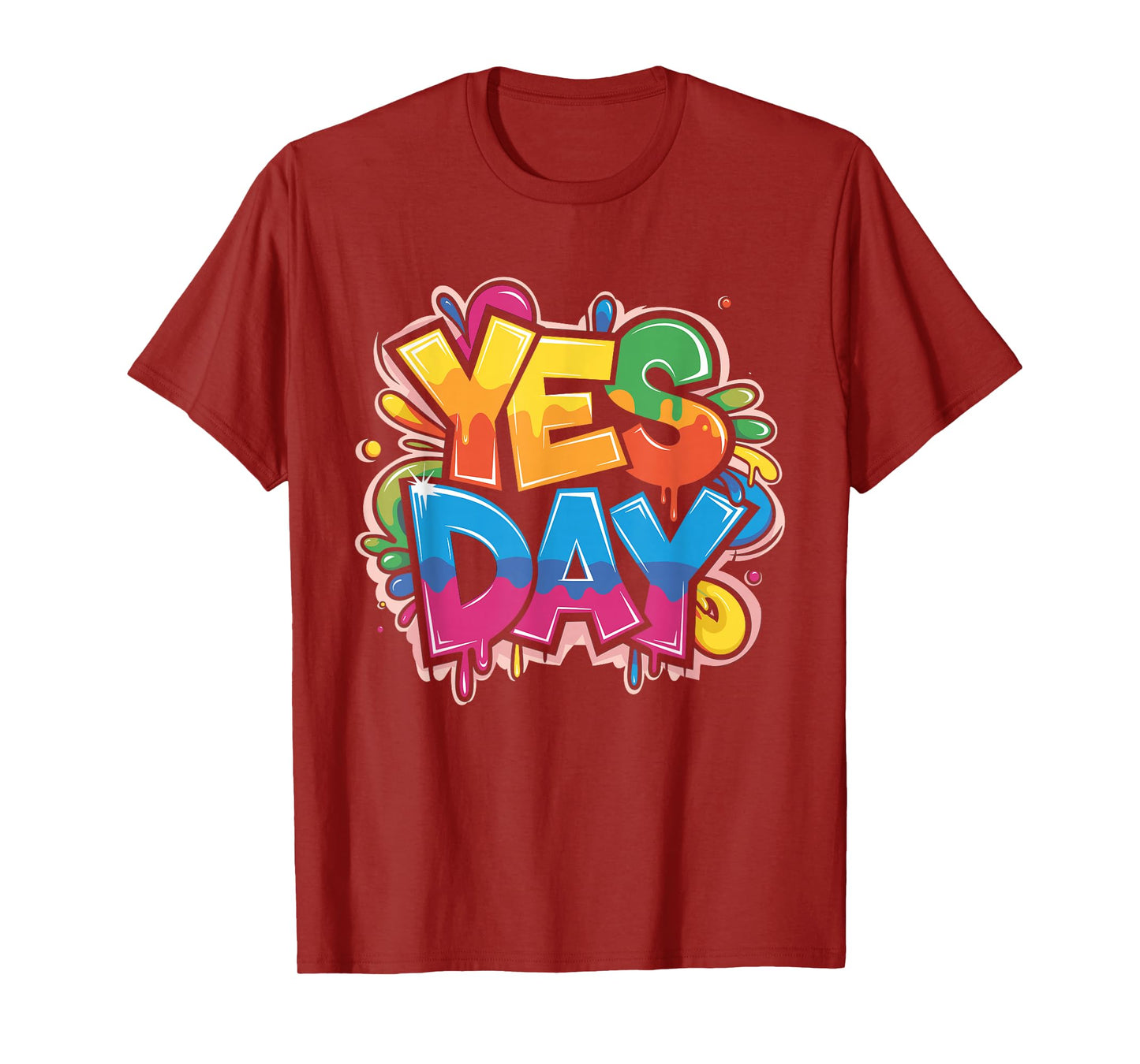 Yes Day Colorful Splash Bold Expression T-Shirt