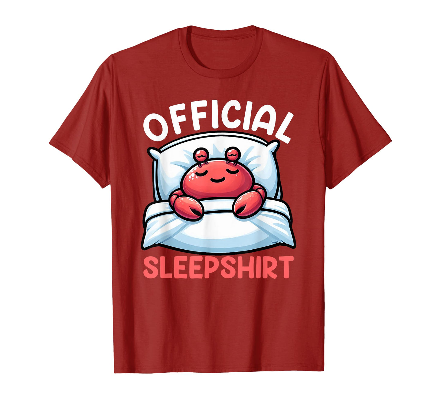 Official Sleepshirt Crab Sleep Lover Funny Lazy Napping T-Shirt