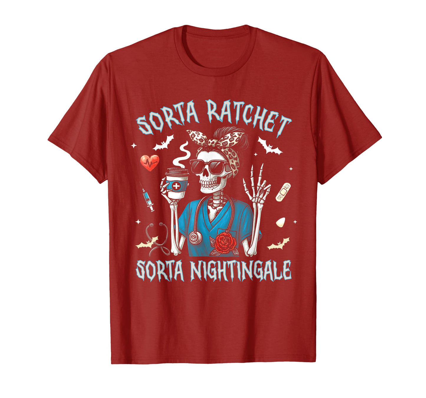 Skeleton Nurse Sorta Ratchet Sorta Nightingale Halloween T-Shirt