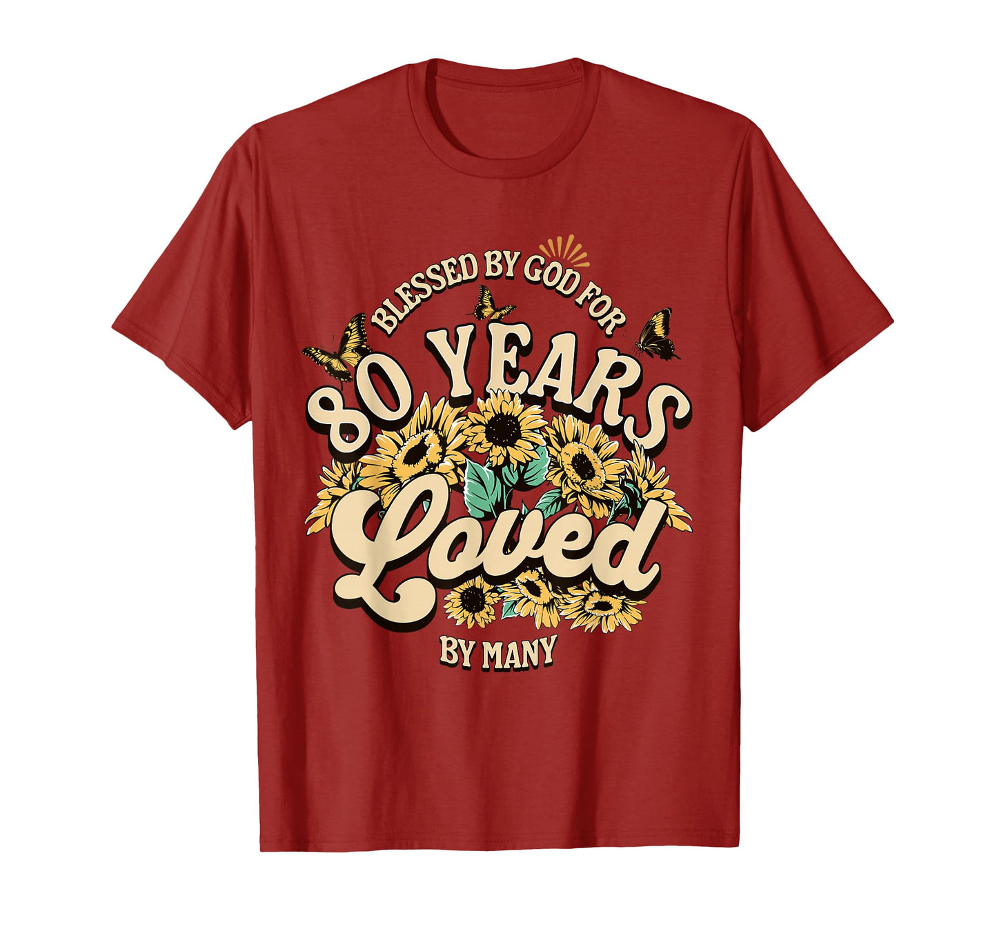 80 Years Loved Blessed Women 80 Years Old Floral Birthday T-Shirt