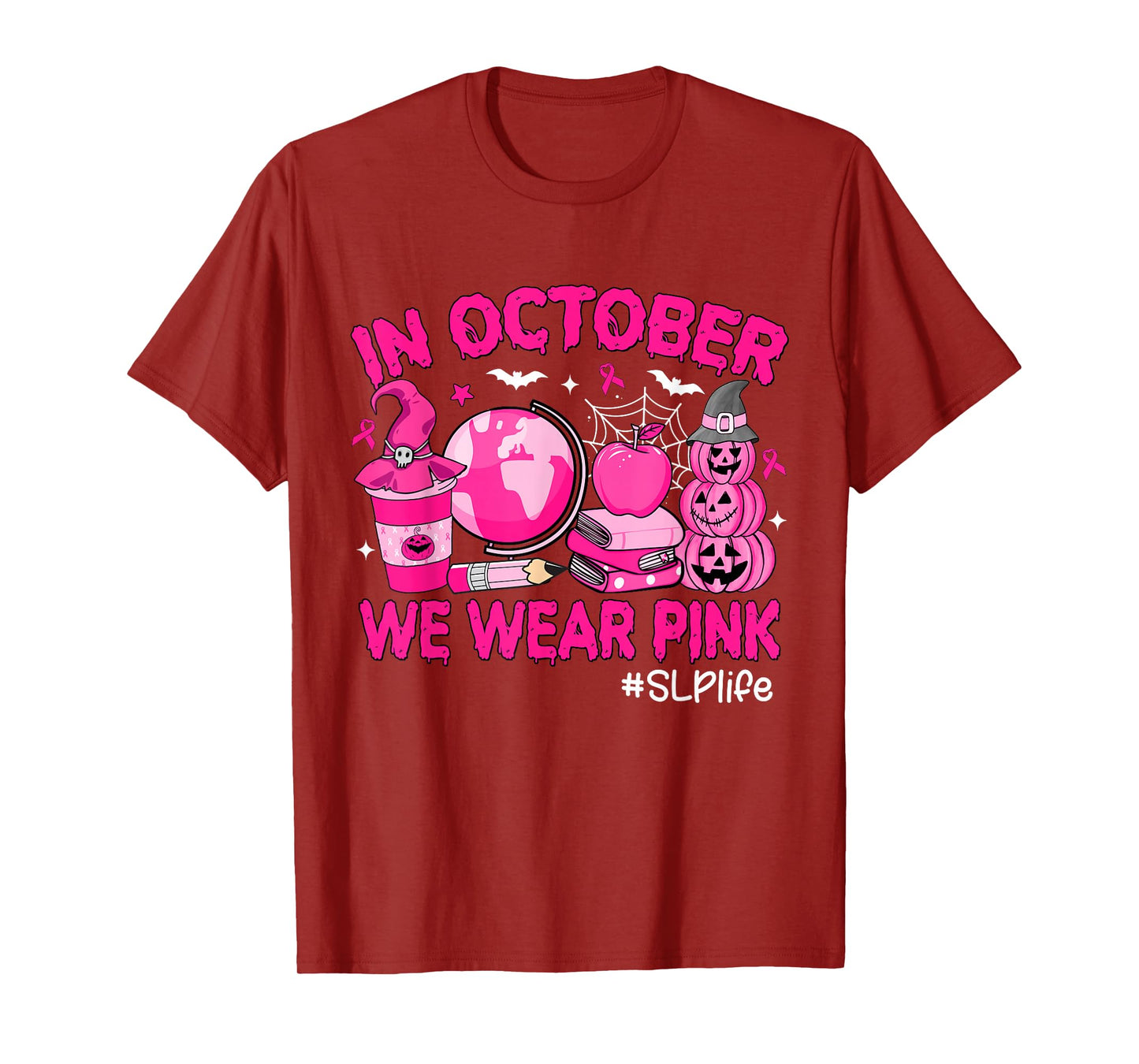 in October We Wear Pink Breast Cancer SLP Life T-Shirt
