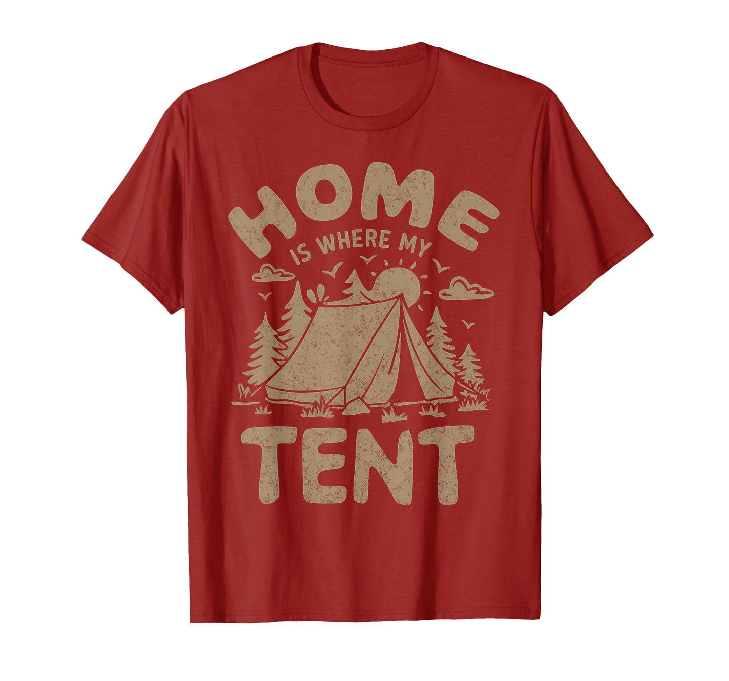 Home Is Where My Tent Camping Design Vintage Men Women Kids T-Shirt