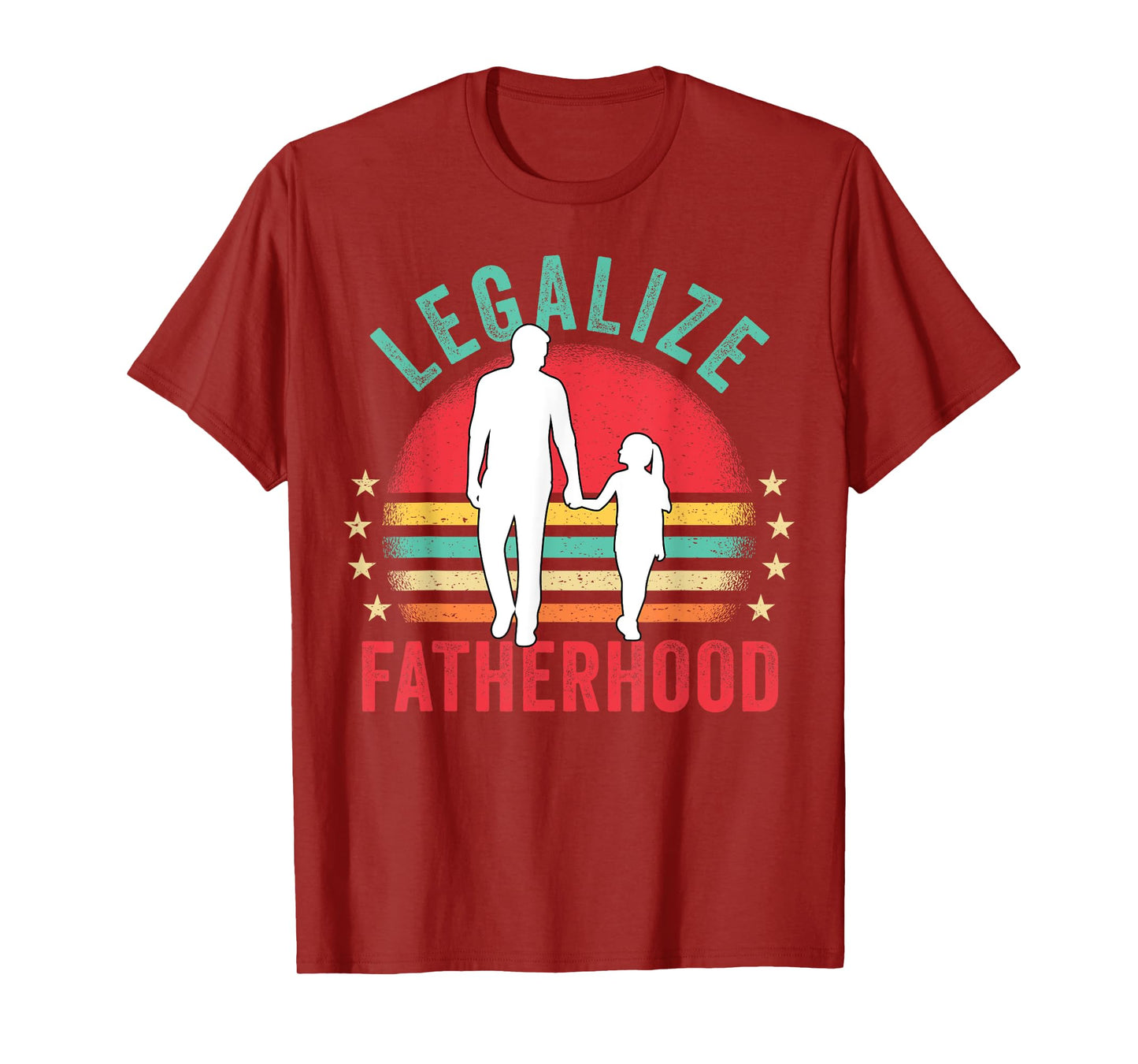 Legalize Fatherhood Father And Daughter Retro T-Shirt