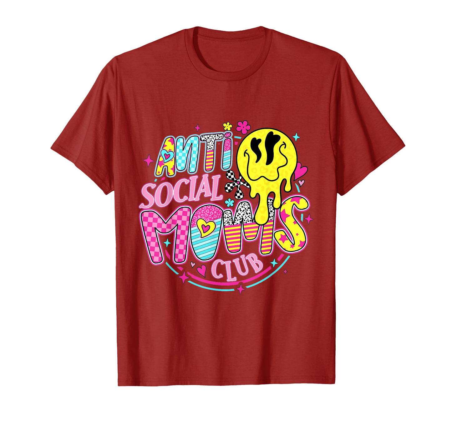 Anti Social Moms Club Funny Mom Life Mothers Day Womens T-Shirt