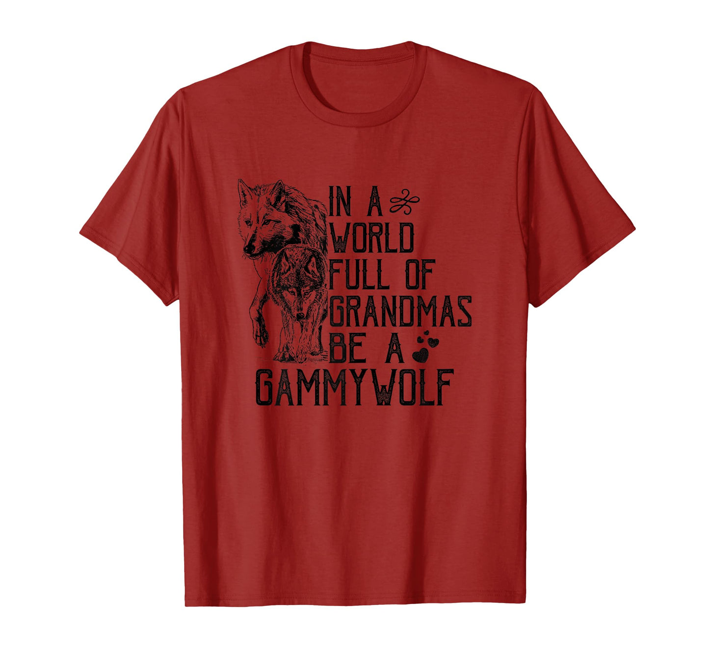 In A World Full Of Grandmas Be A Gammy Wolf Funny Grandma T-Shirt